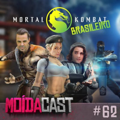 #62 O ELENCO BRASILEIRO DE MORTAL KOMBAT