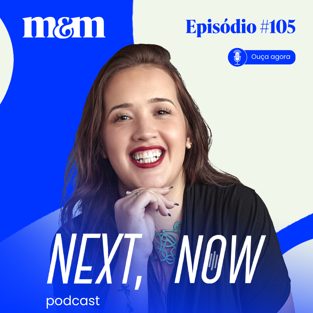 Next, Now #105 | NRF 2024: varejo precisa ser obcecado pela humanização