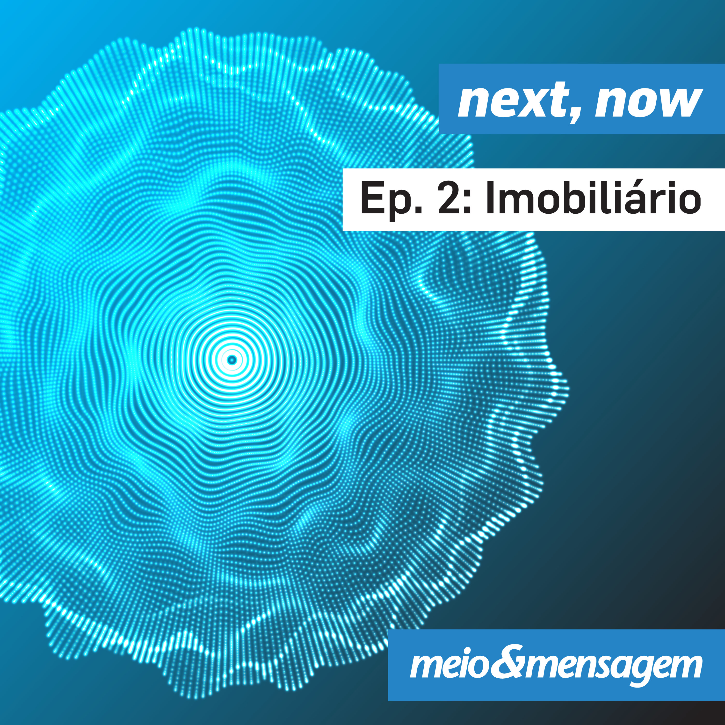 Série Next, Now | Episódio Imobiliário