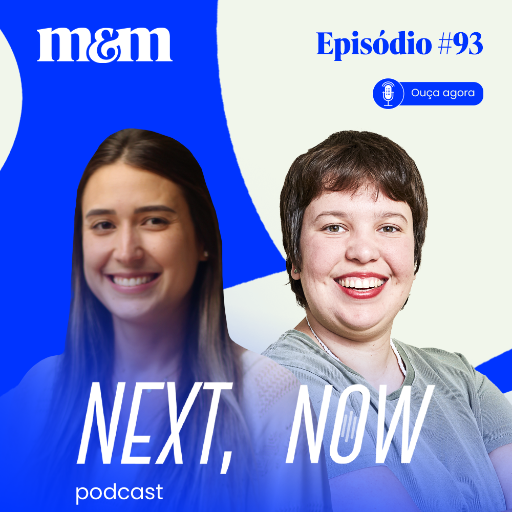 Next, Now  #93 | Futebol Feminino: da quebra de tabus à Copa do Mundo