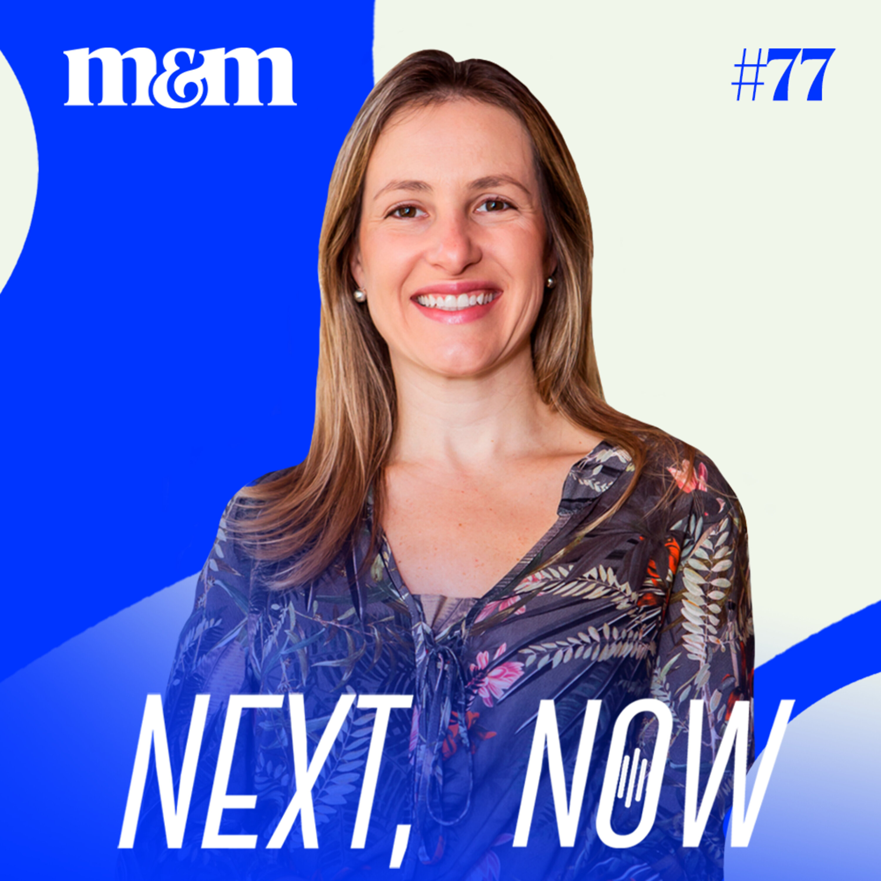 Next, Now #77 |  As tendências na publicidade digital