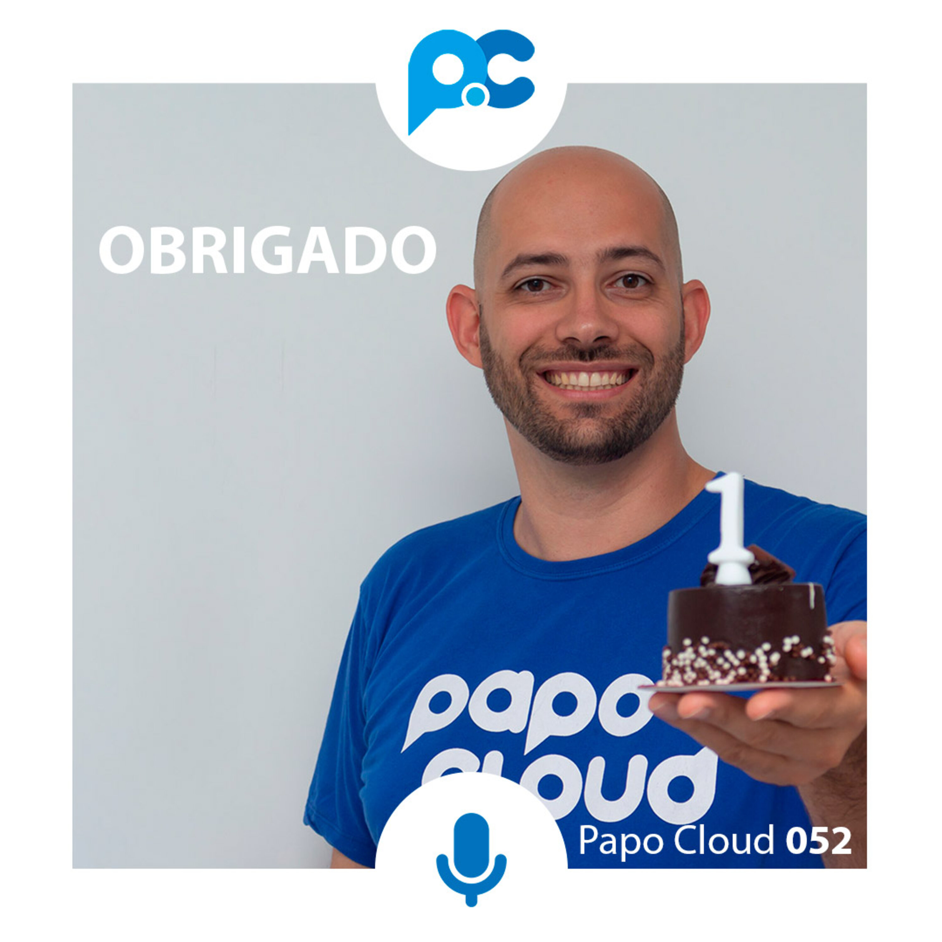 Papo Cloud 052 - OBRIGADO episode artwork