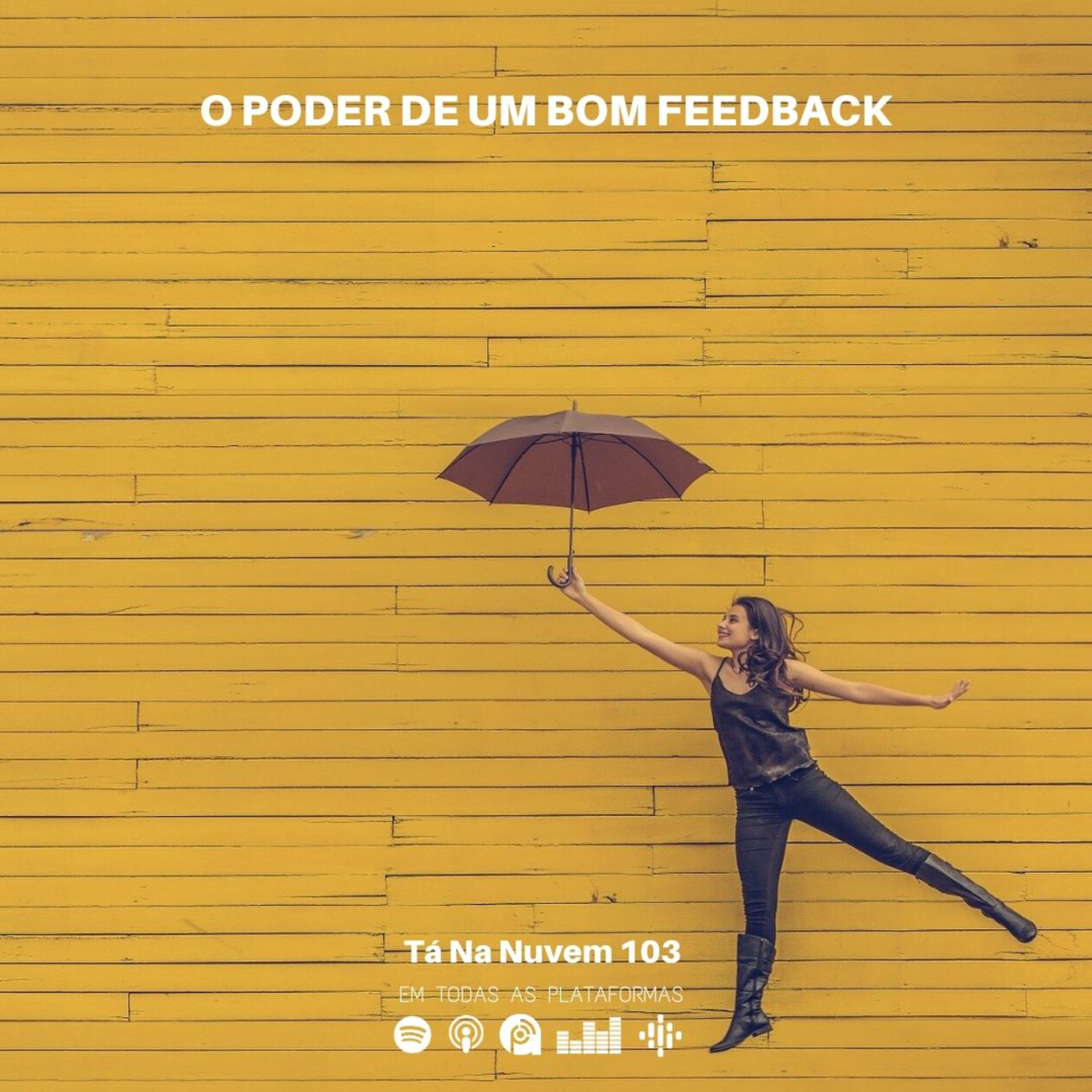 Tá Na Nuvem 103 - O poder de um bom feedback episode artwork