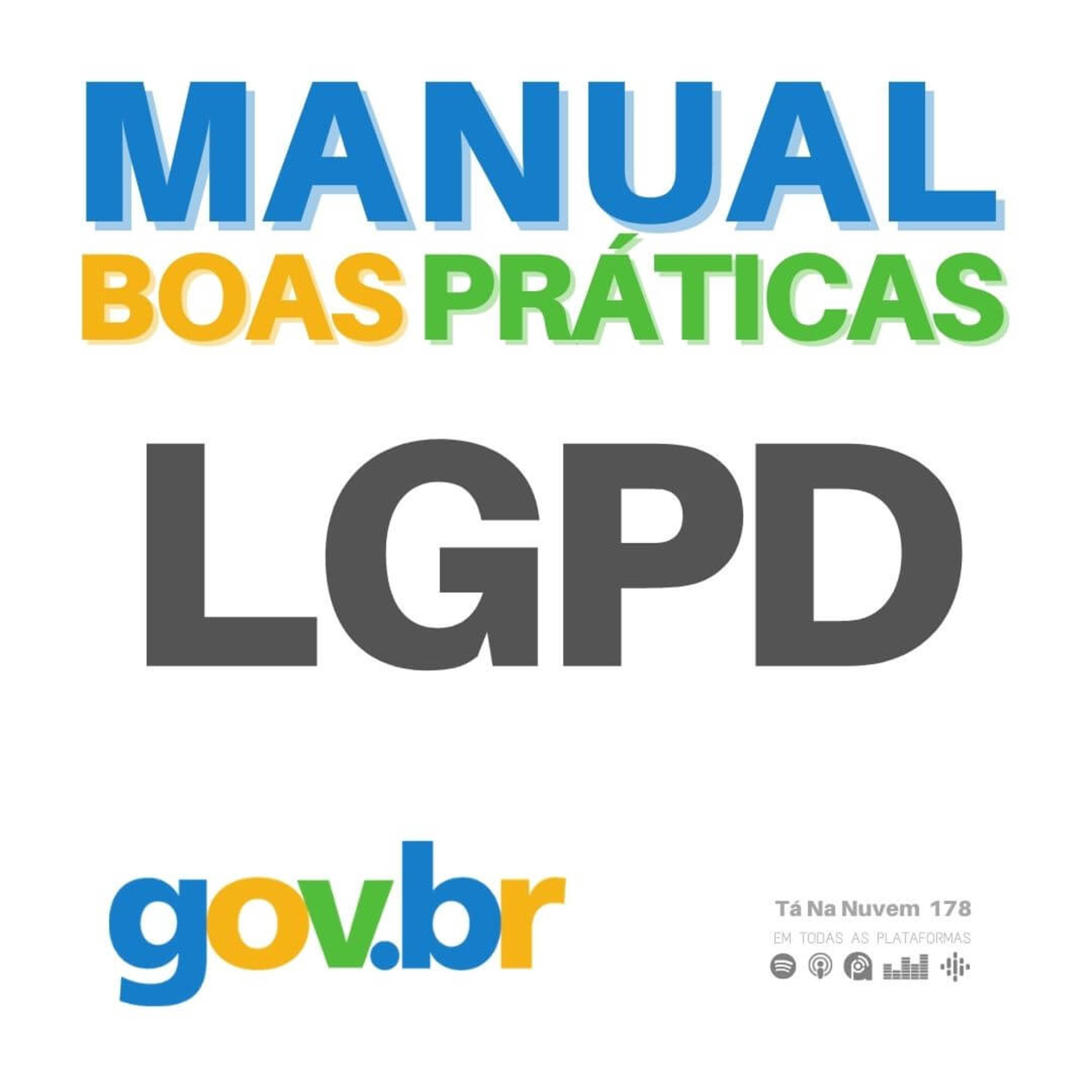 Tá Na Nuvem 178 - Guia de Boas Práticas - Lei Geral de Proteção de Dados (LGPD)