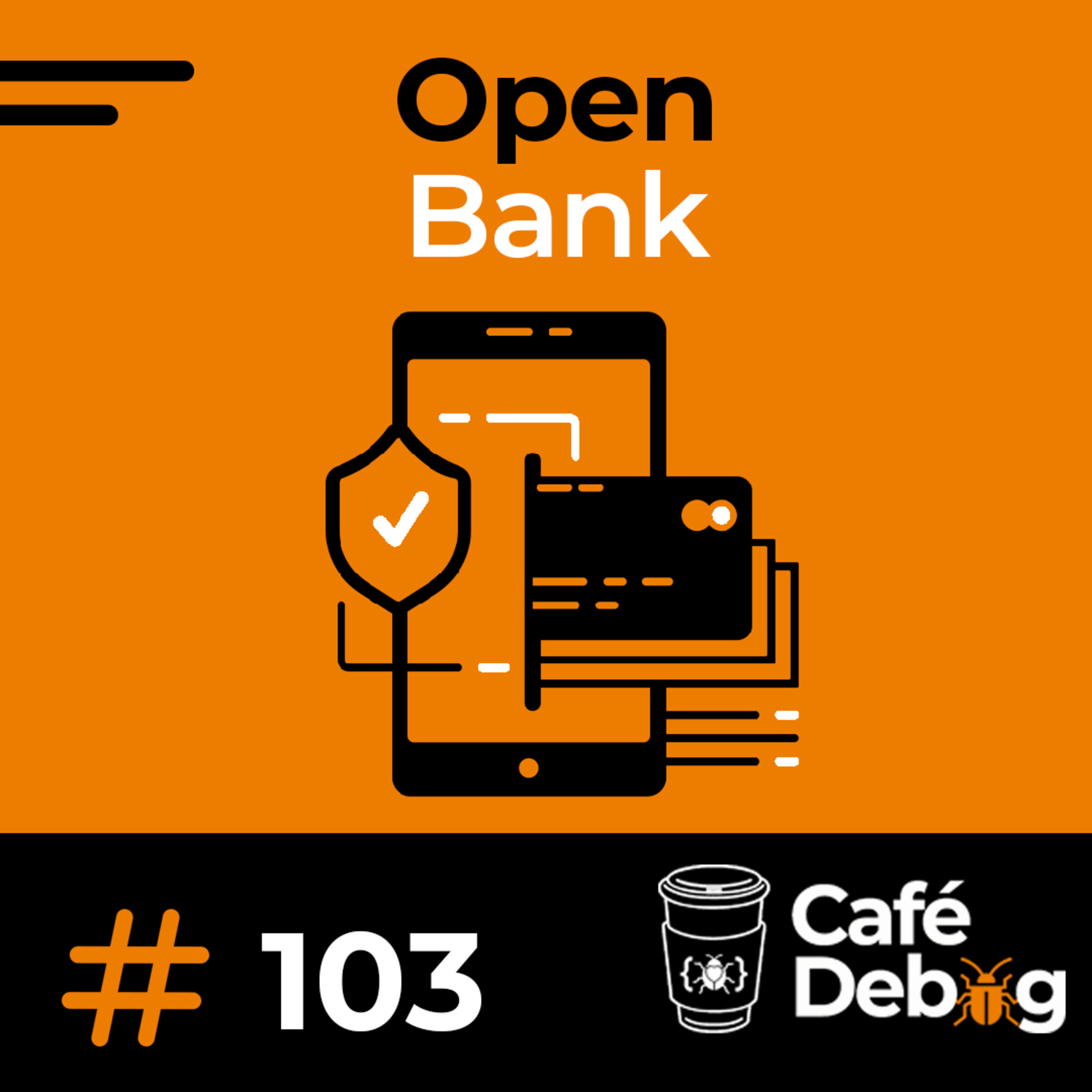 #103 Open Bank e Open Finance