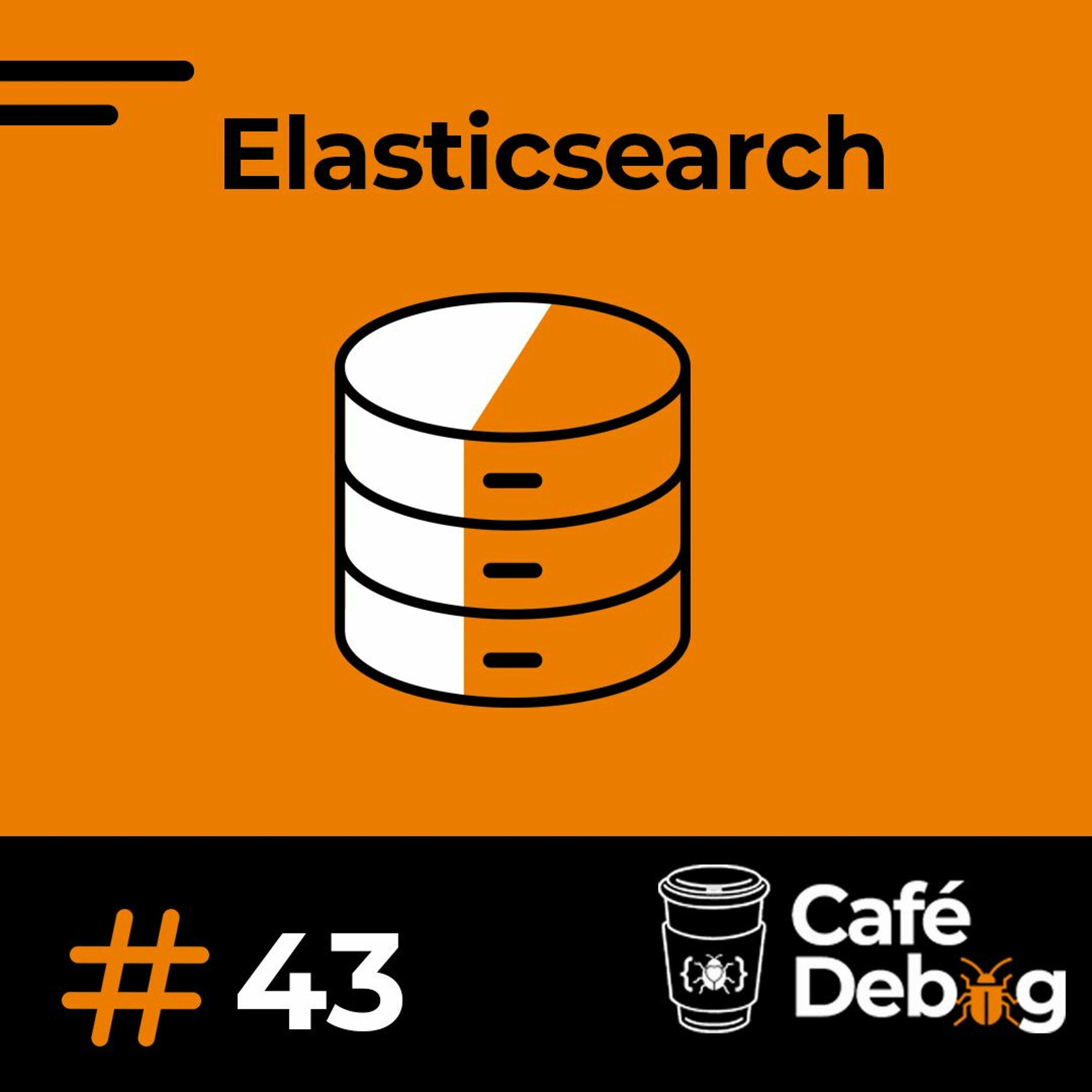 #43 Conhecendo o Elasticsearch com Eduardo Neves