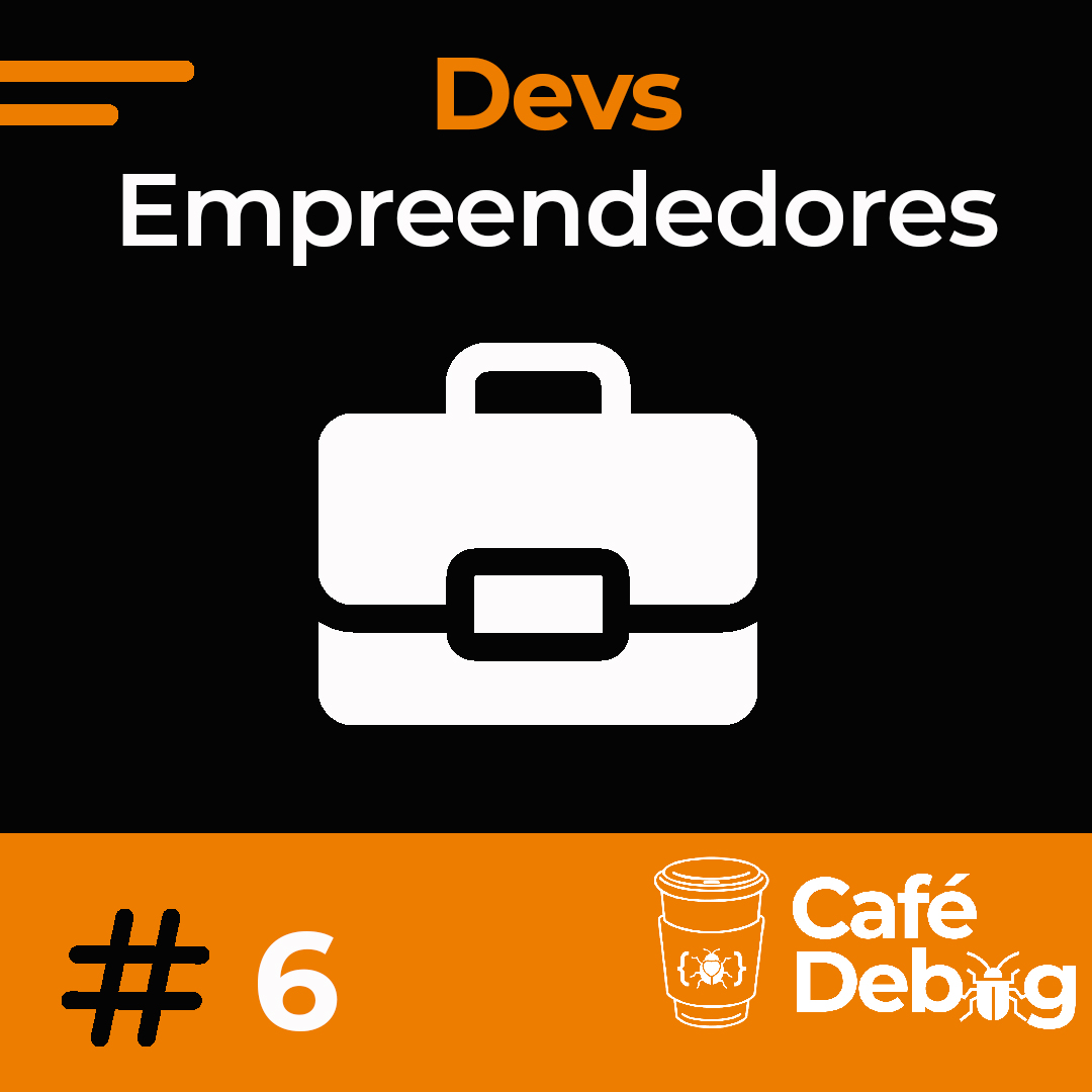 #6 Devs e Empreendedores com Christopher Ribeiro