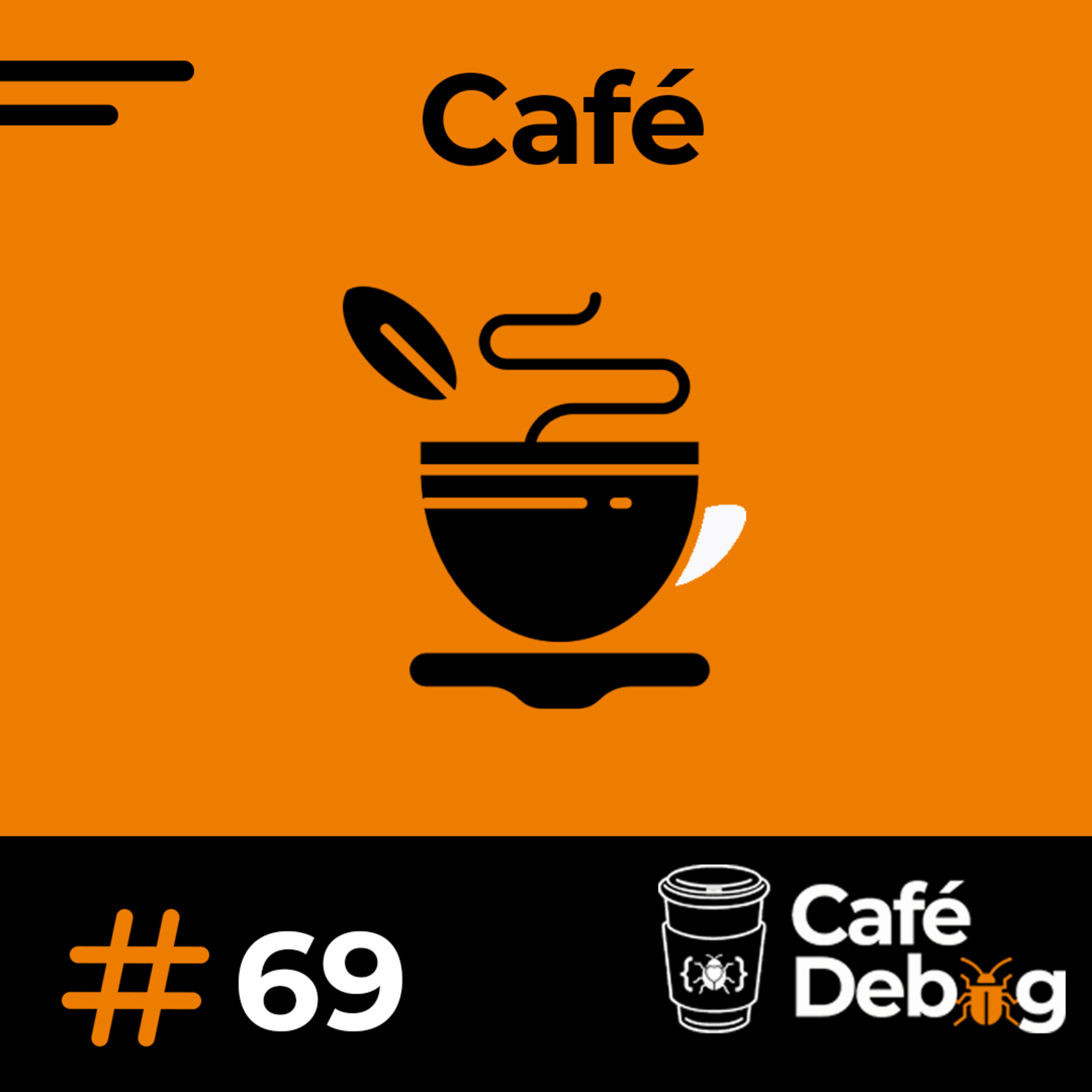 #69 Episódio dedicado para aqueles apaixonados por Café