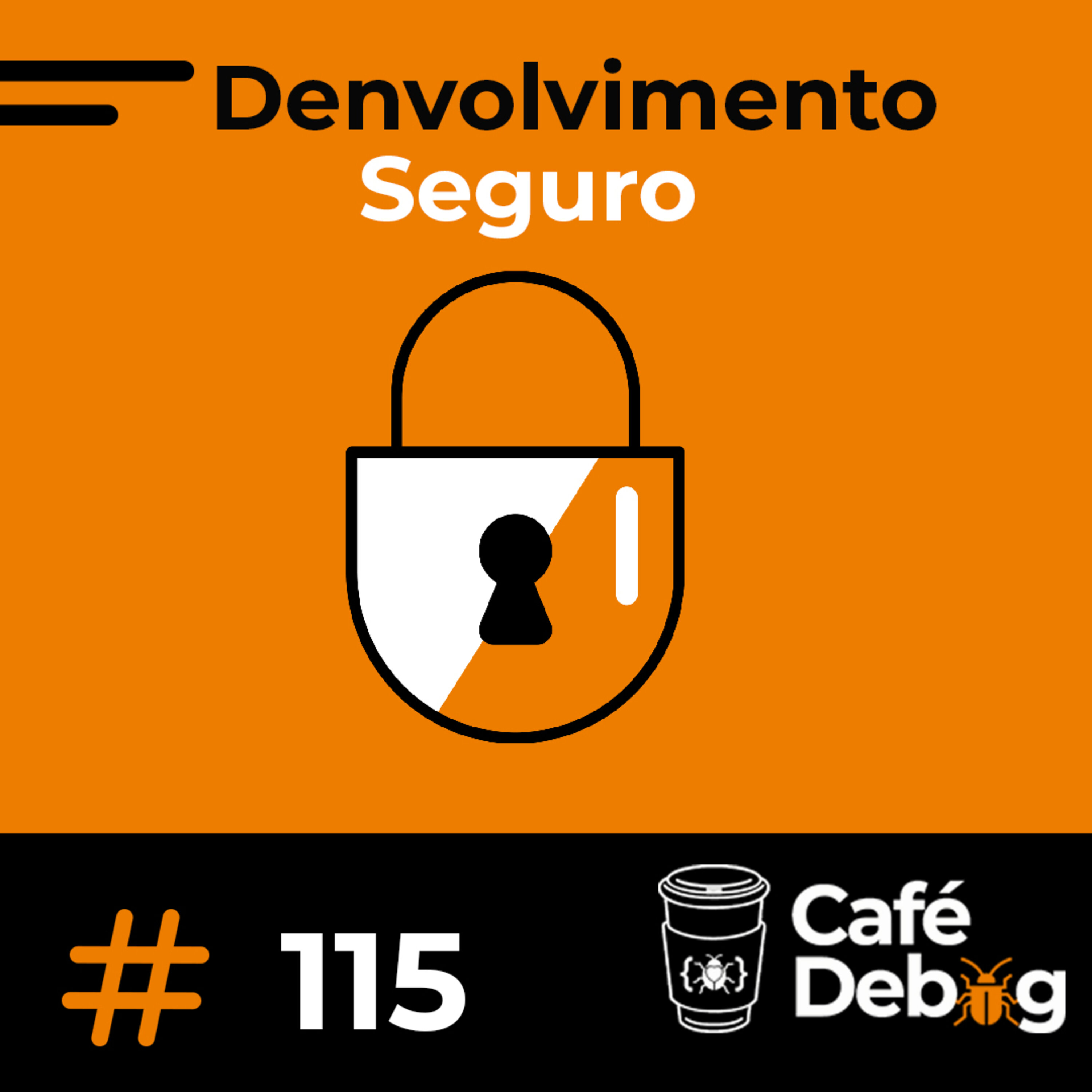 #115 Desenvolvimento Seguro