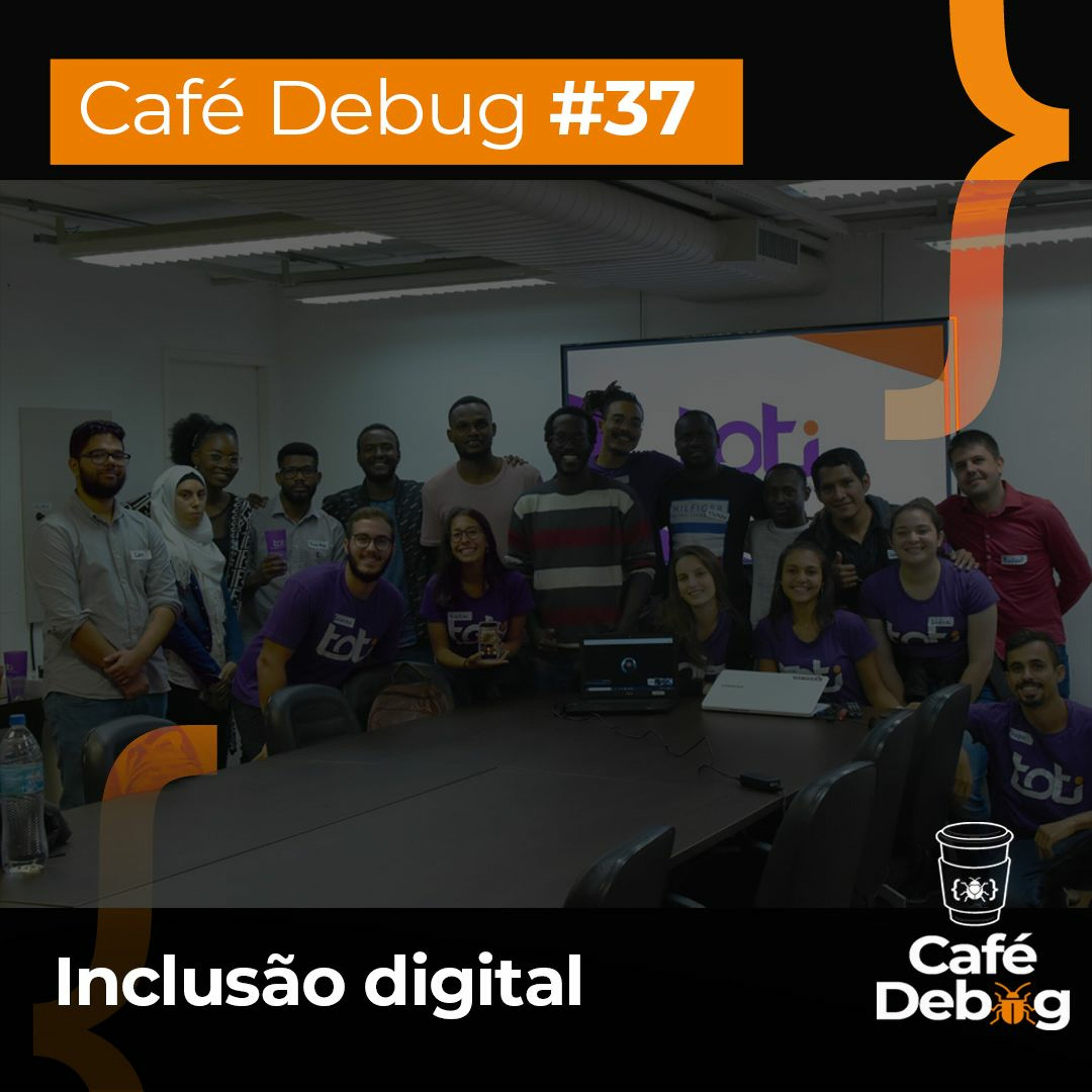 #37 Inclusão Digital