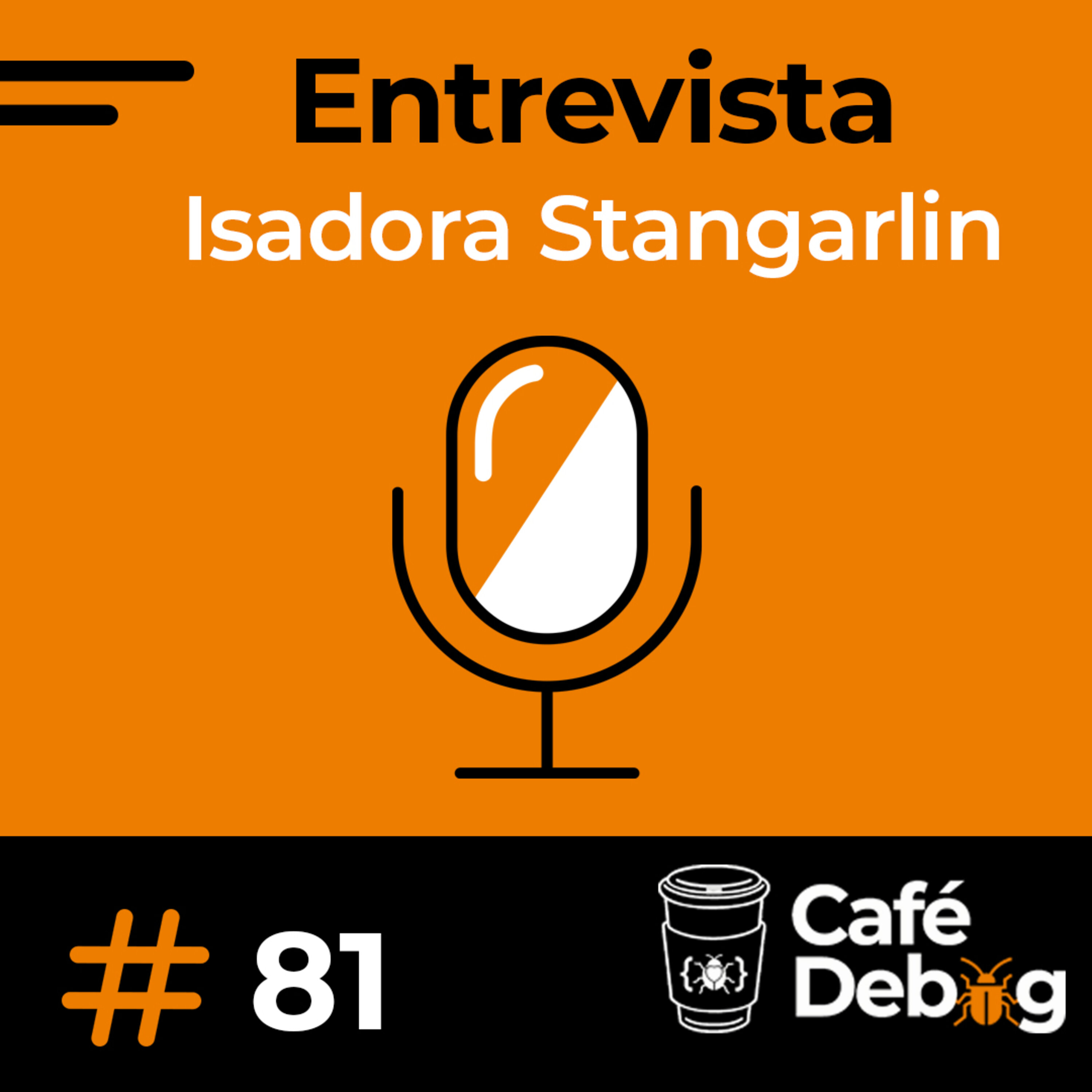 #81 Como surgiu PapoDev? Conteúdos que ajudam iniciantes em TI com  Isadora Stangarlin