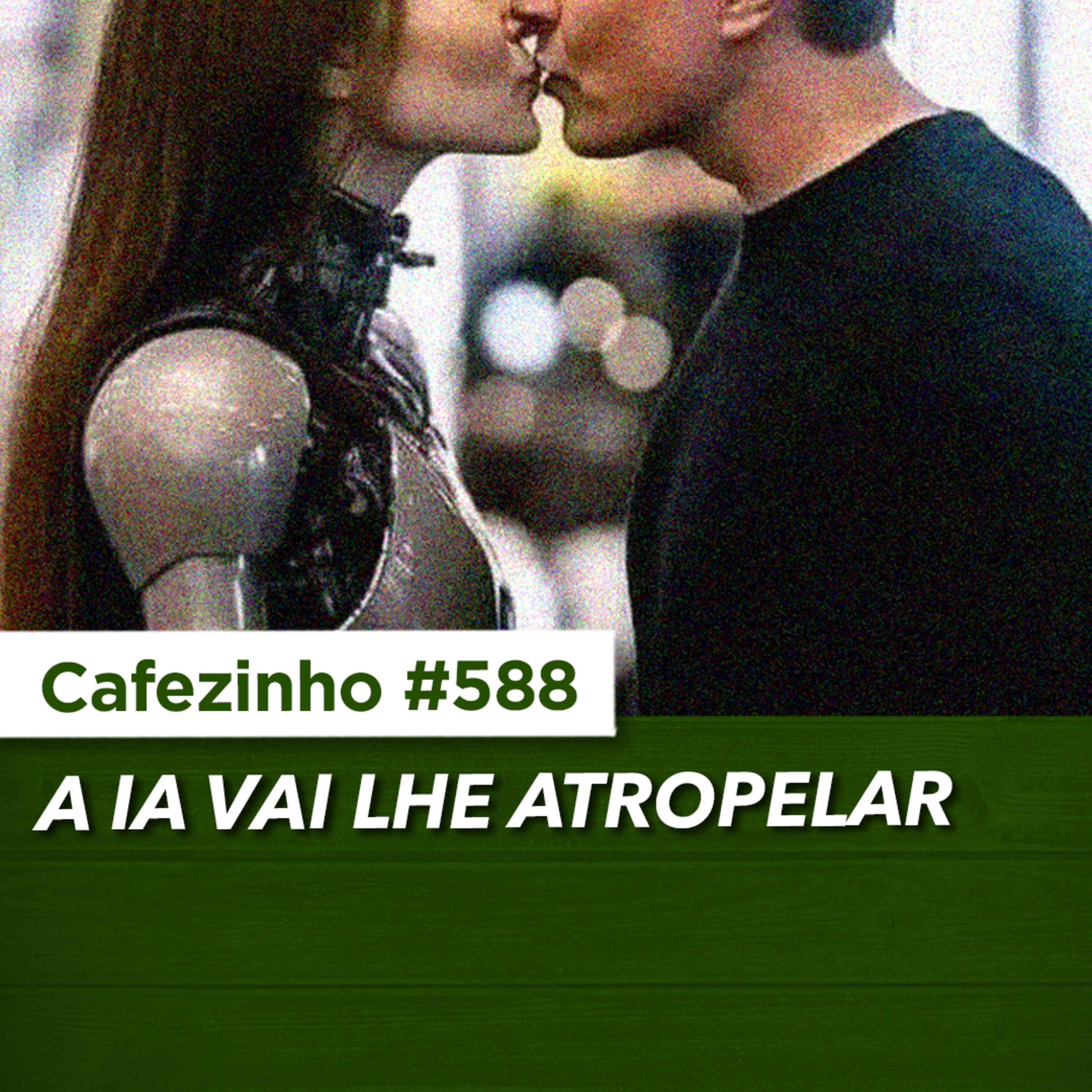 Cafezinho 588 - A IA vai lhe atropelar