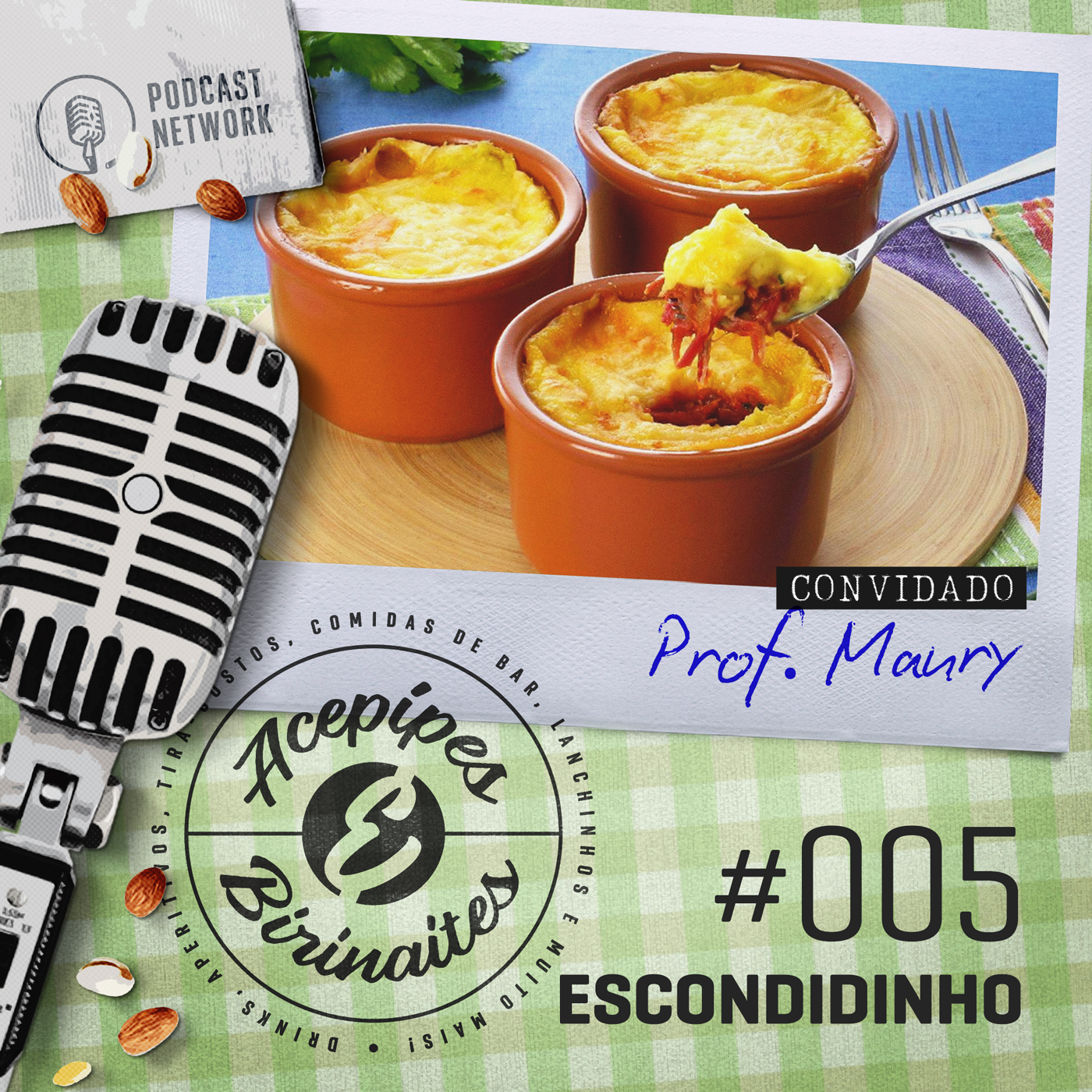 Acepipes e Birinaites #005 - Escondidinho, com Prof. Maury