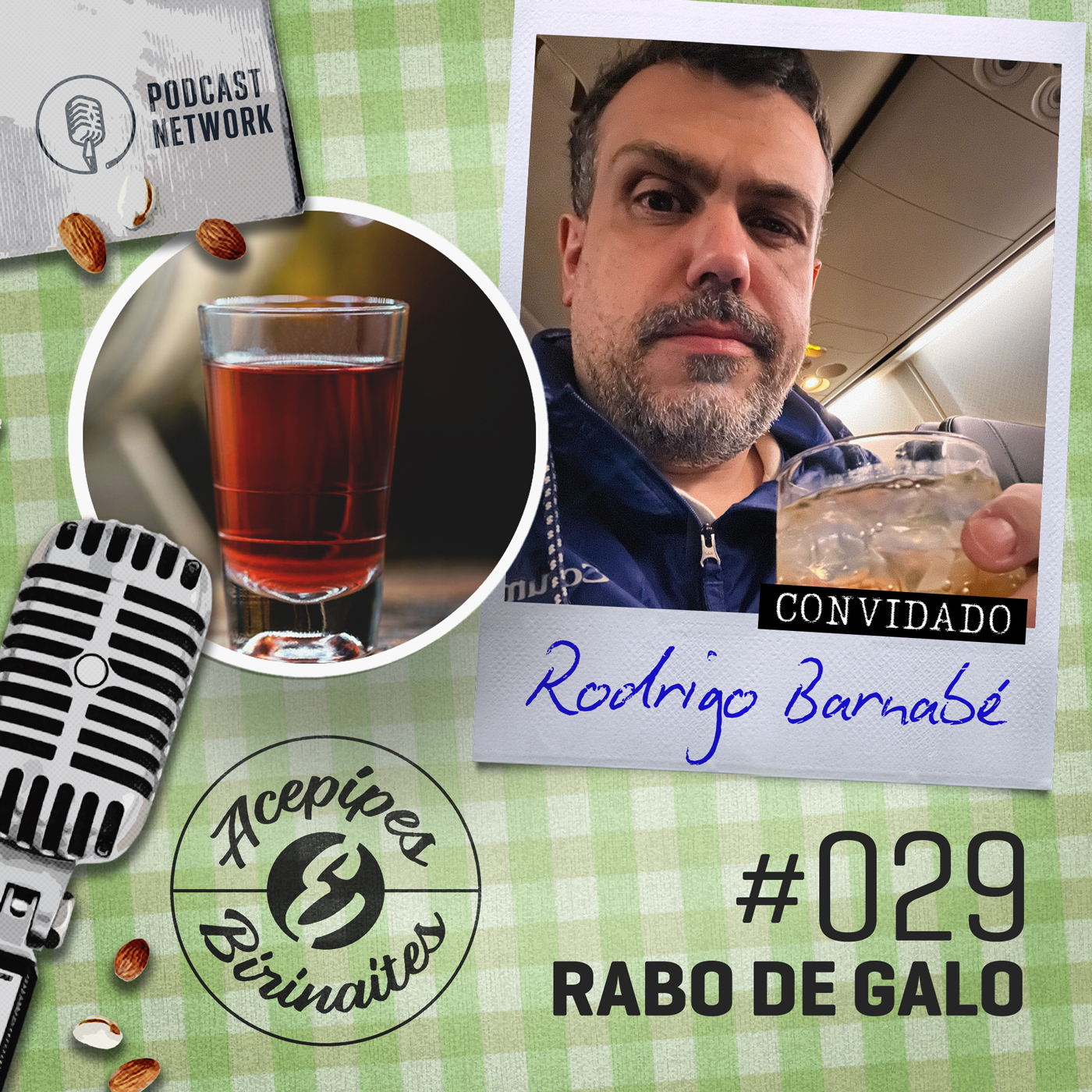 Acepipes e Birinaites #029 - Rabo de Galo, com Rodrigo Barnabé