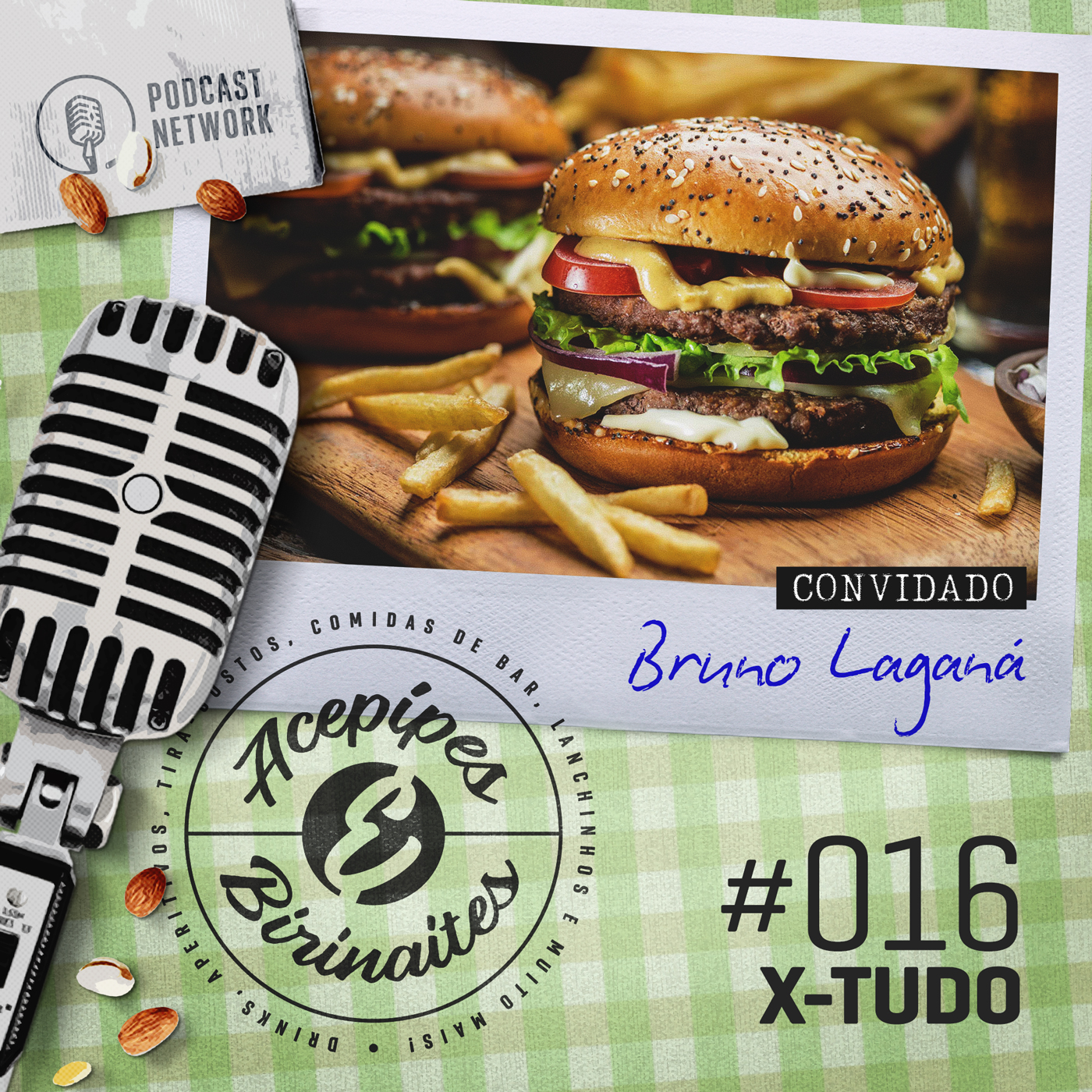 Acepipes e Birinaites #016 - X-Tudo, com Bruno Laganá