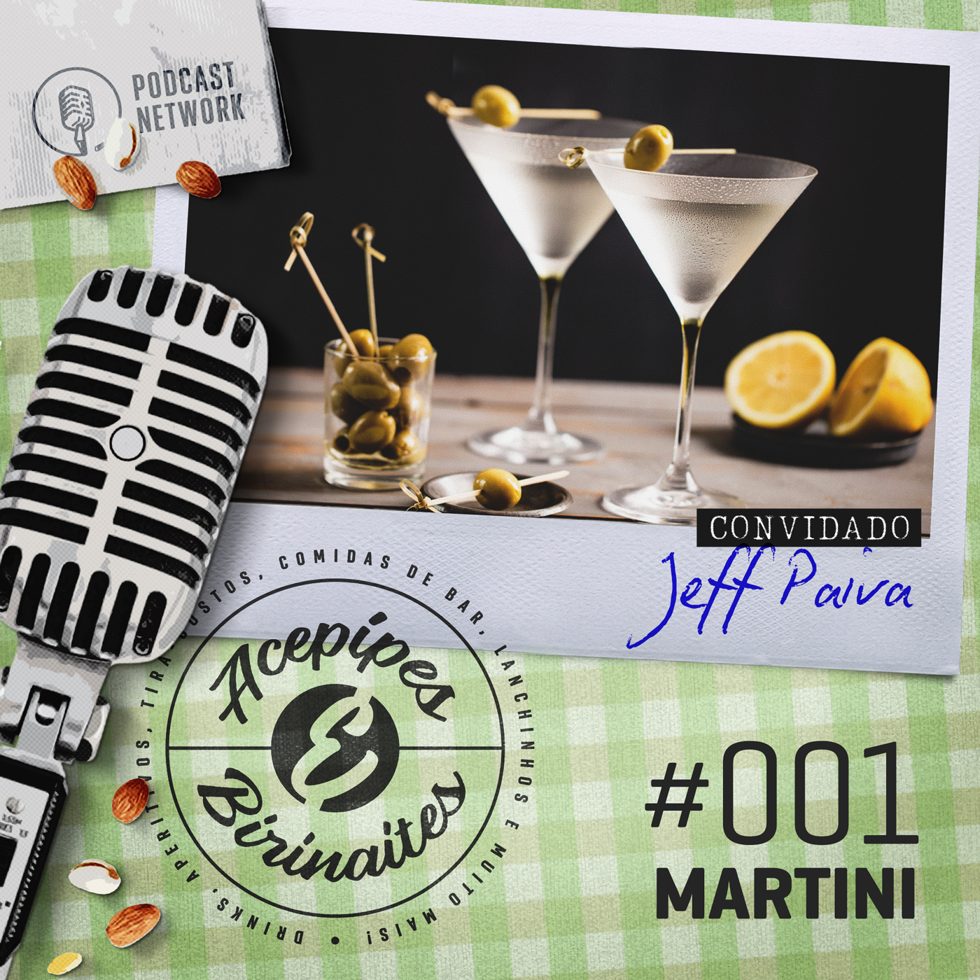 Acepipes e Birinaites #001 - Martini, com Jeff Paiva