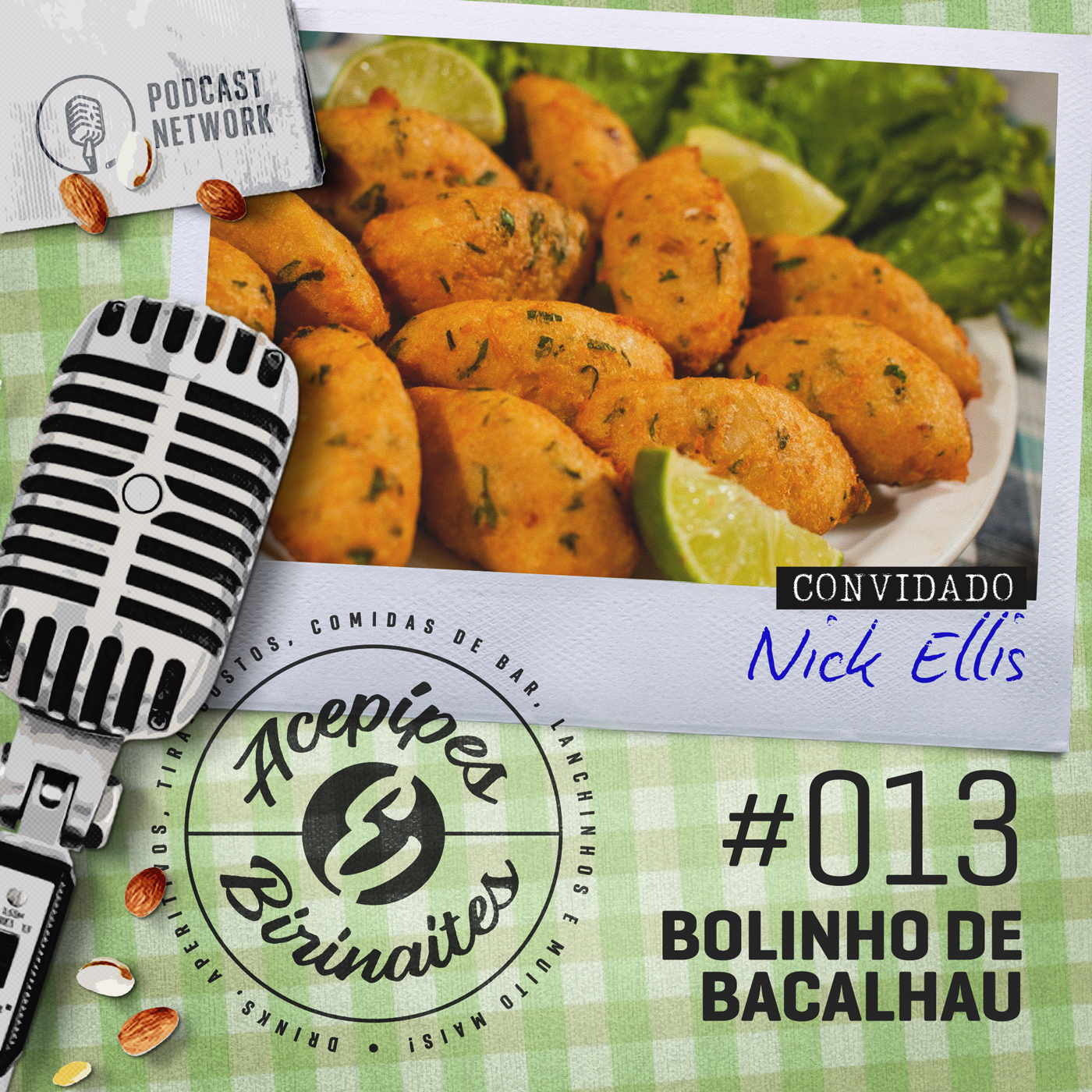 Acepipes e Birinaites #013 - Bolinho de bacalhau, com Nick Ellis