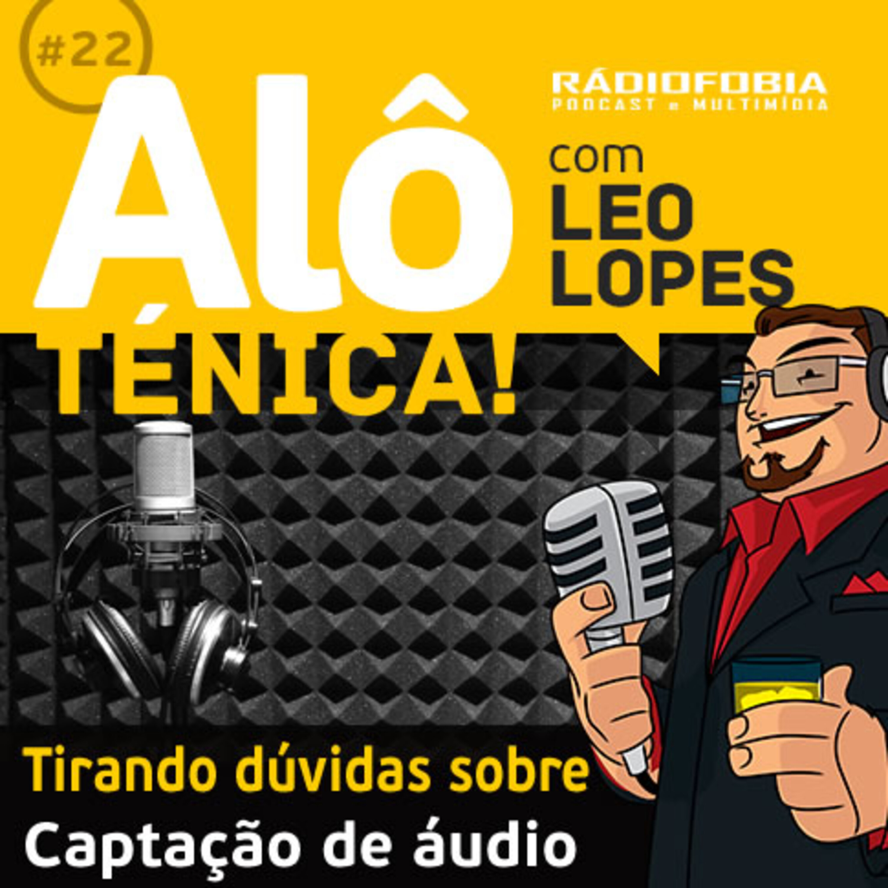 Alô Ténica! #22 – Tirando dúvidas sobre captação de áudio