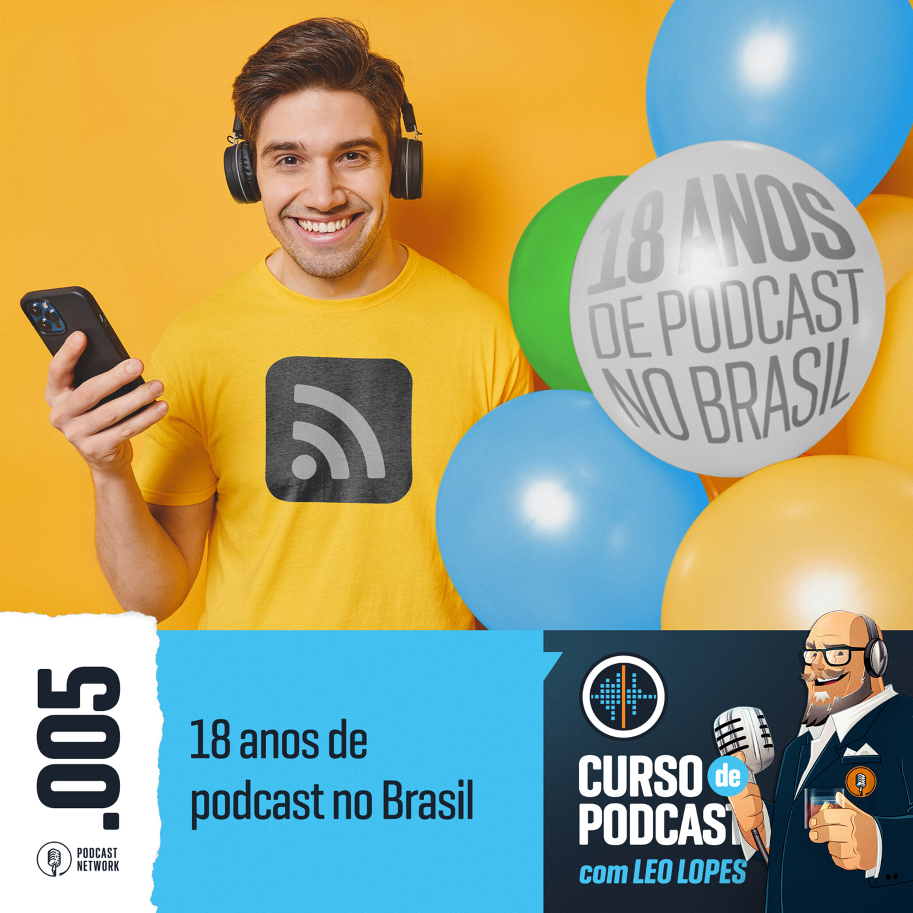 Curso de Podcast #005 - 18 anos de podcast no Brasil