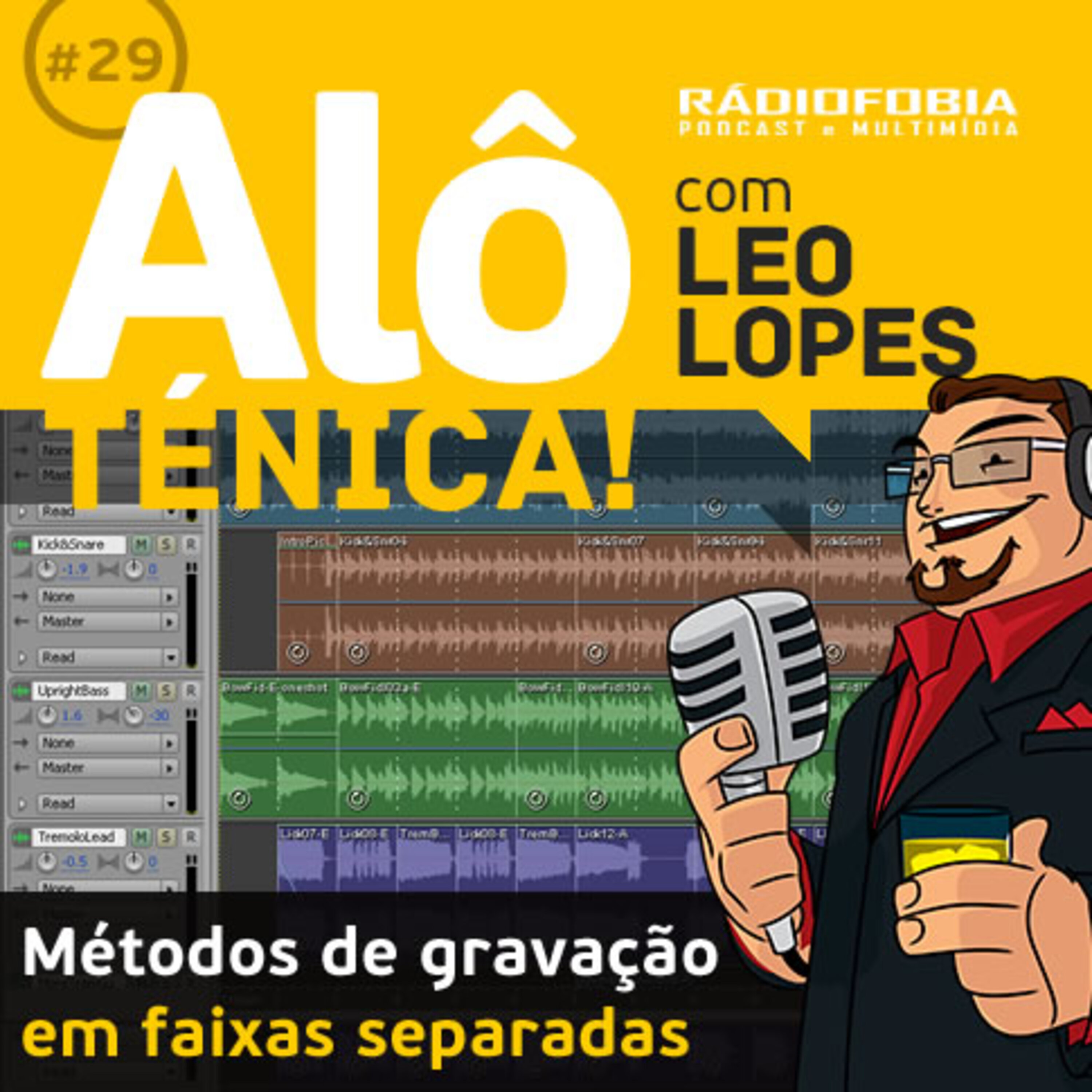 Alô Ténica! #29 – Métodos de gravação em faixas separadas