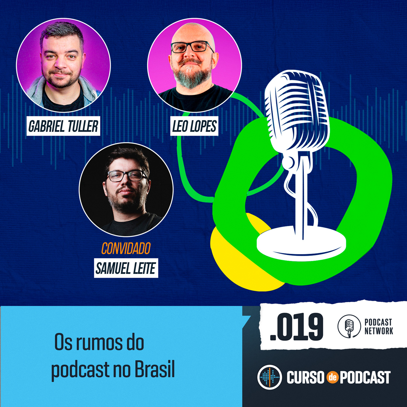 Curso de Podcast - com Leo Lopes e Gabriel Tuller
