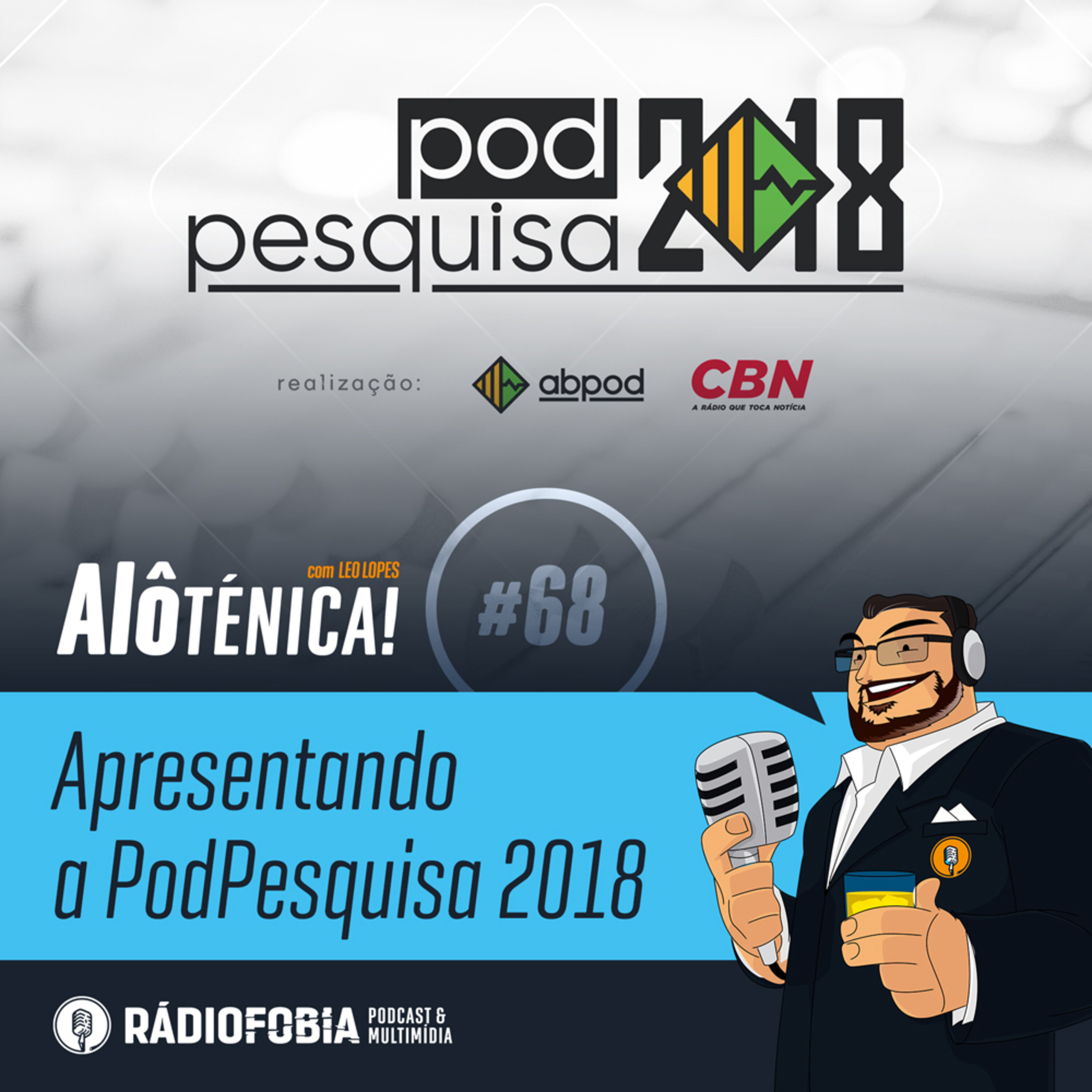 Alô Ténica! #68 – Apresentando a PodPesquisa 2018