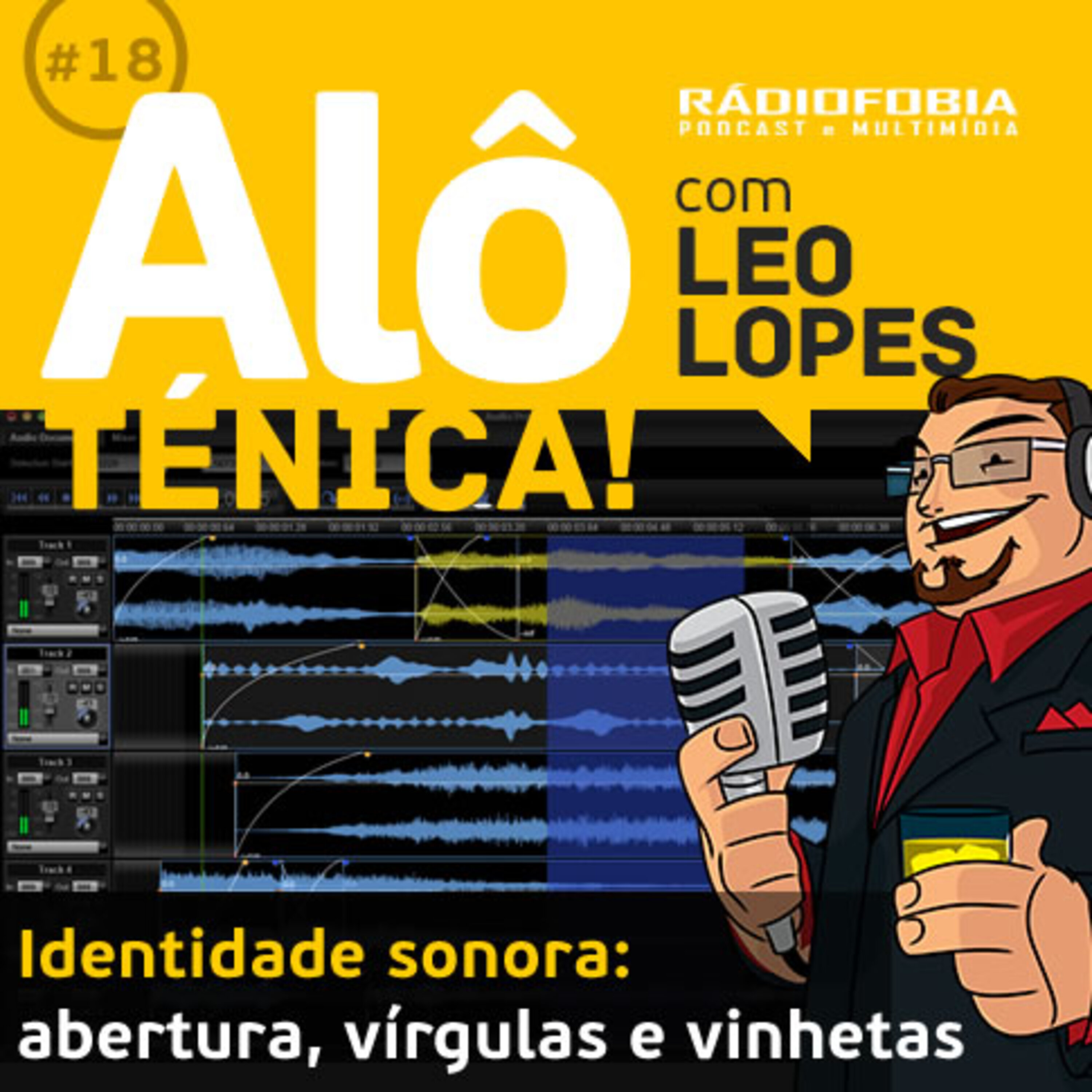 Alô Ténica! #18 – Identidade sonora: abertura, vírgulas e vinhetas