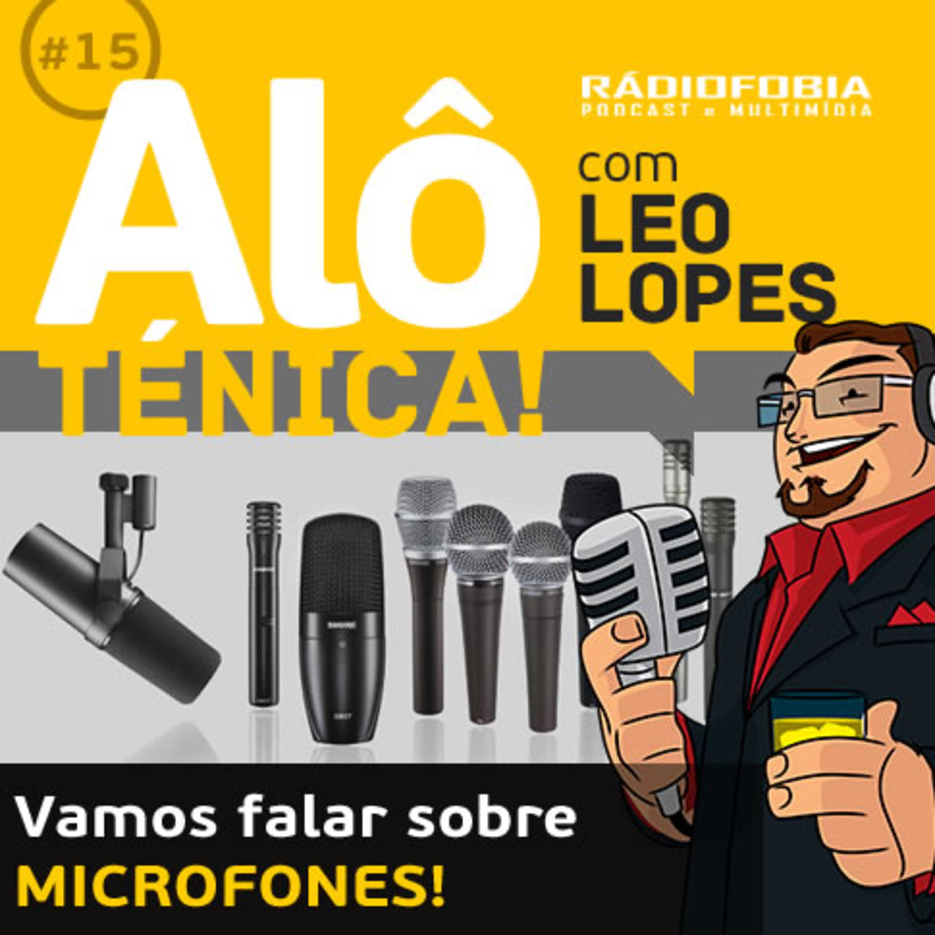 Alô Ténica! #15 – Vamos falar sobre MICROFONES!