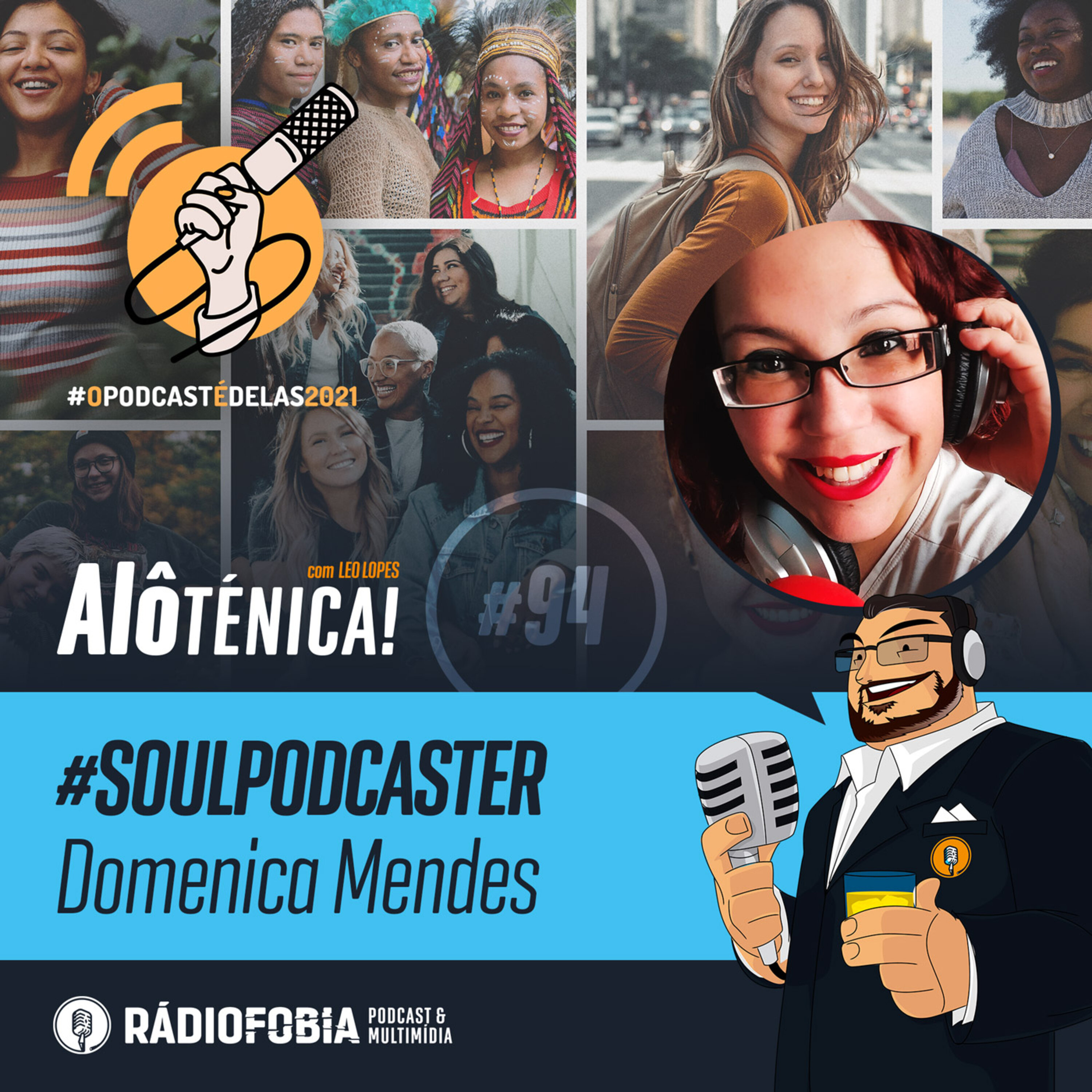Alô Ténica! #94 - #SOULPODCASTER - Domenica Mendes