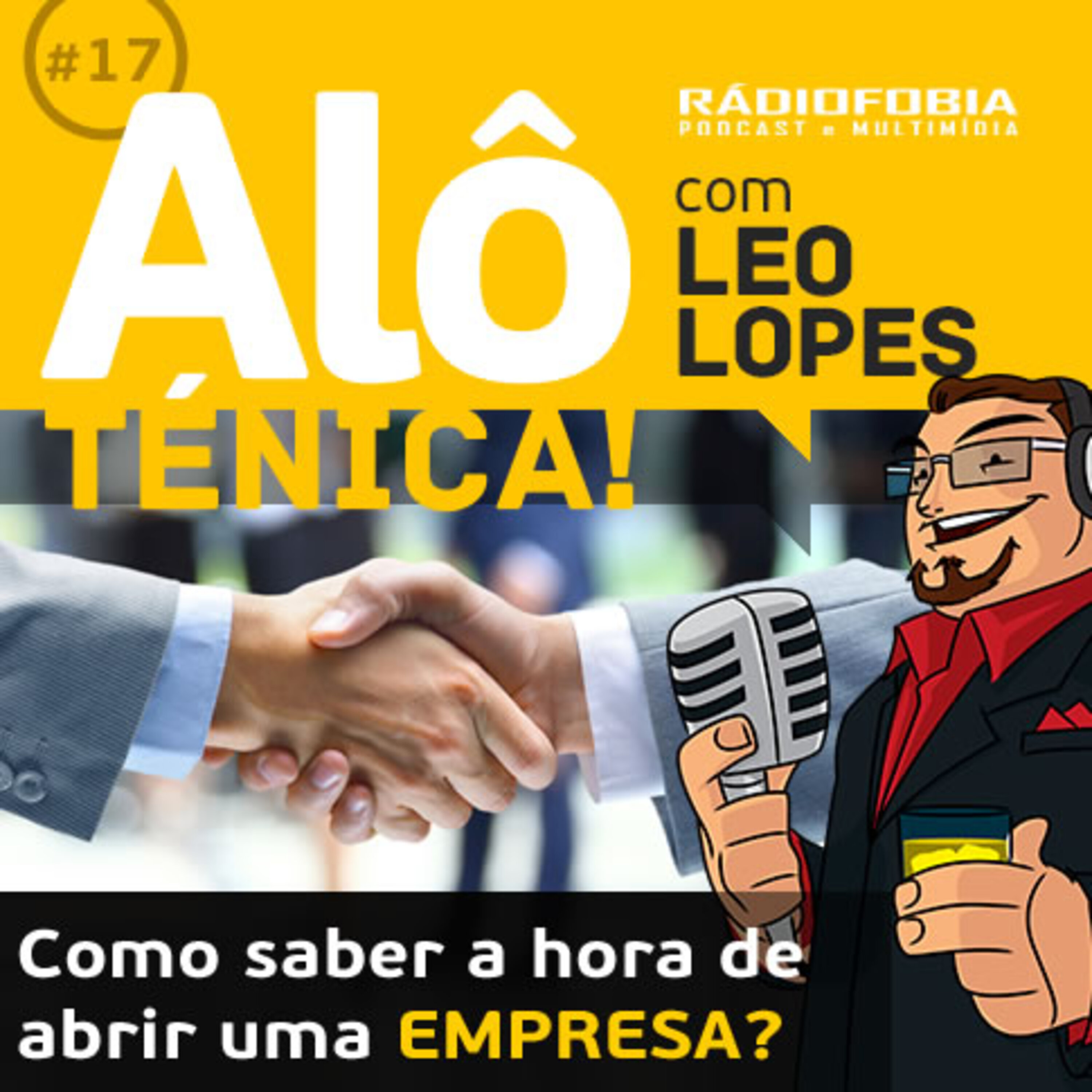 Alô Ténica! #17 – Como saber a hora de abrir uma EMPRESA?