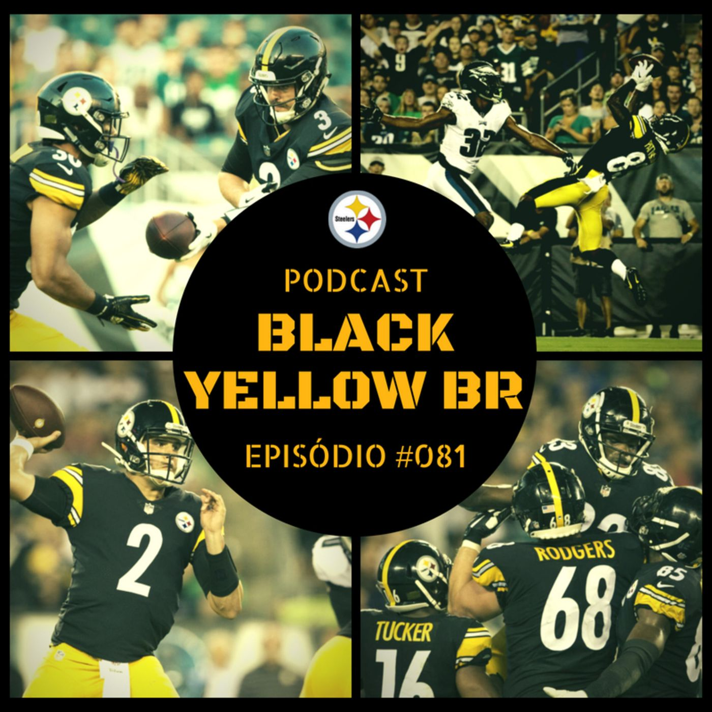 BlackYellowBR 081 – Steelers vs Eagles – Semana 1 Pré-Temporada 2018 episode artwork