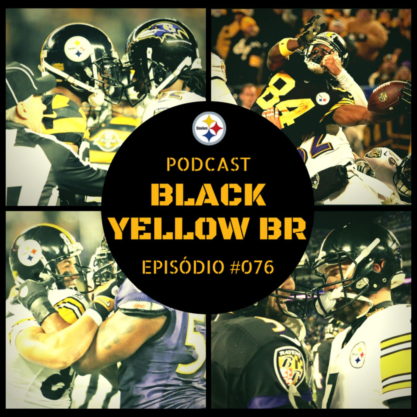 BlackYellowBR 076 – Rivalidade Steelers vs Ravens episode artwork