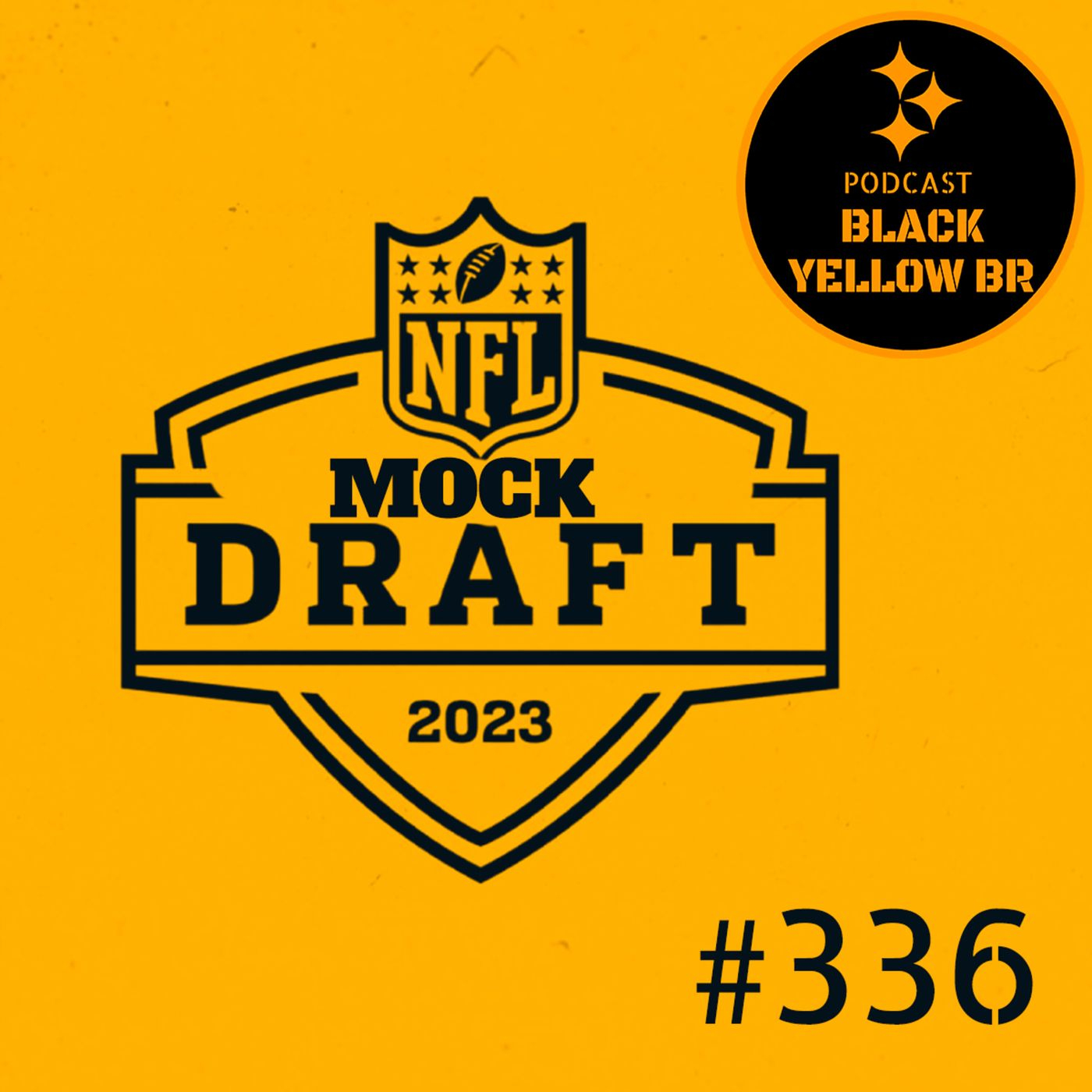 BlackYellowBR 336 - Mock Draft Steelers 2023 v1 episode artwork
