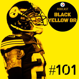 BlackYellowBR 101 – Patriots at Steelers – Semana 15 2018