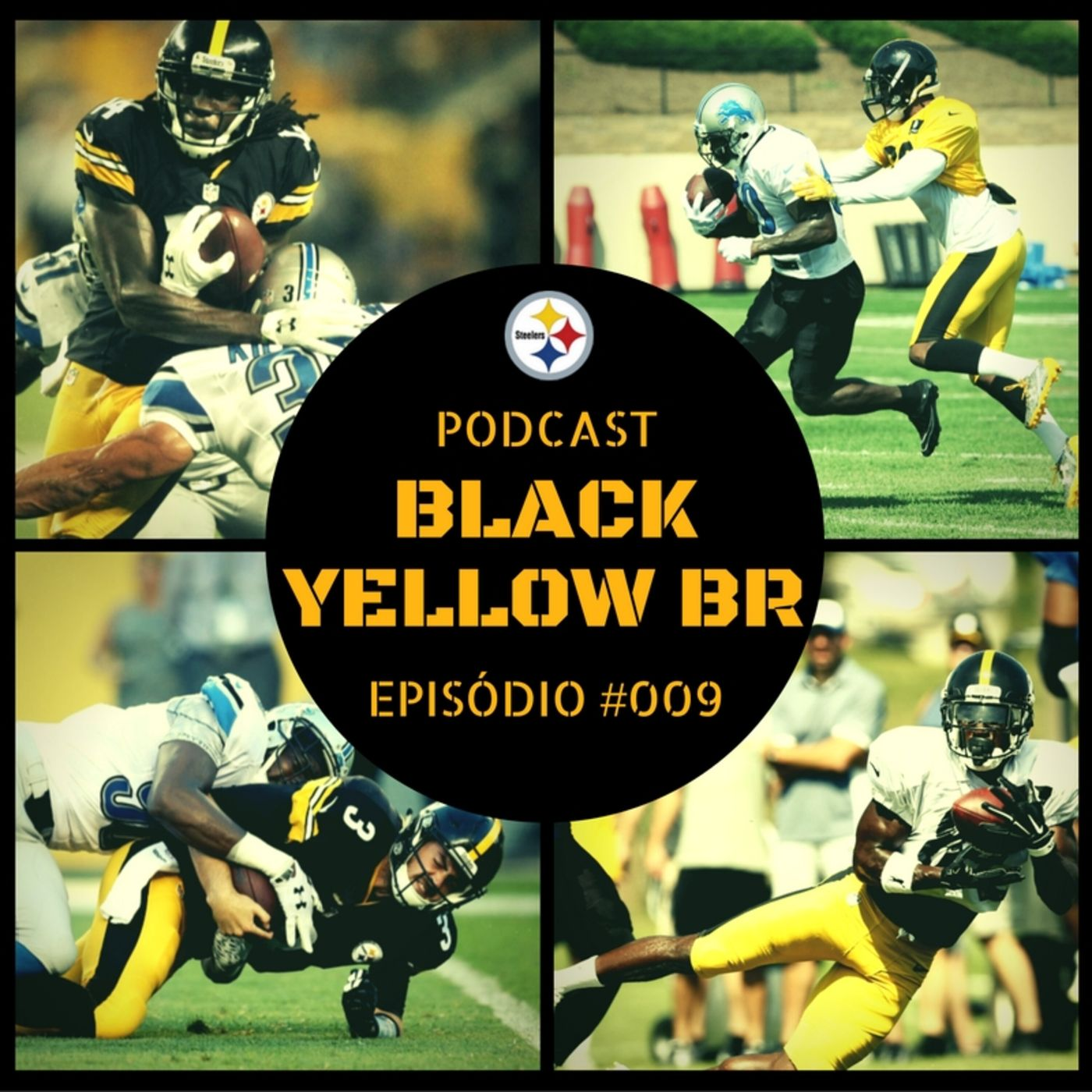 BlackYellowBR 009 – Semana 1 Pré-Temporada Steelers - Steelers vs Lions episode artwork