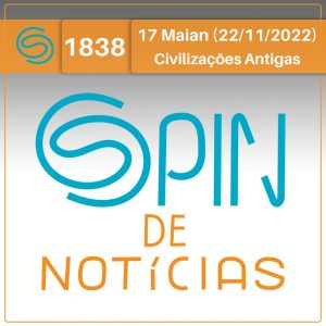 DNA de civilizações antigas revela nova rede de conexões históricas e culturais – 17 Maian (Spin#1838 – 22/11/2022) episode artwork