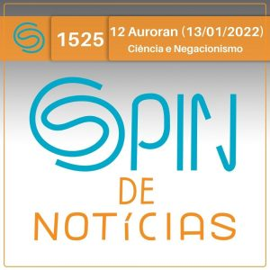 Quem são os negacionistas? Estamos desgastando esta terminologia?  – 12 Auroran (Spin#1525 – 13/01/2022) episode artwork