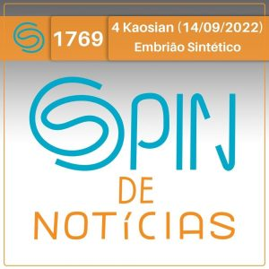 O avanço nos estudos dos embriões sintéticos e projeto brasileiro selecionado pela NASA – 4 Kaosian (Spin#1769 – 14/09/2022) episode artwork