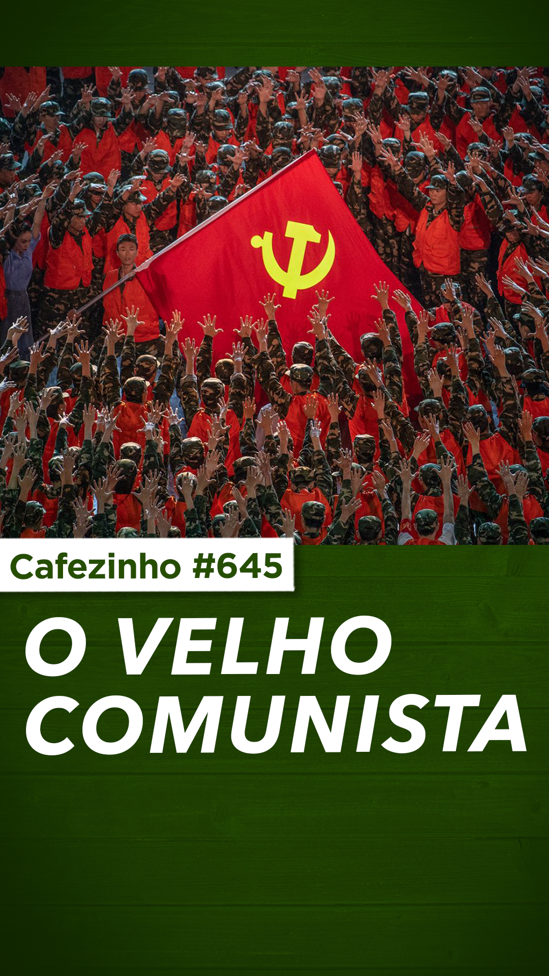 Cafezinho 645 - O velho comunista