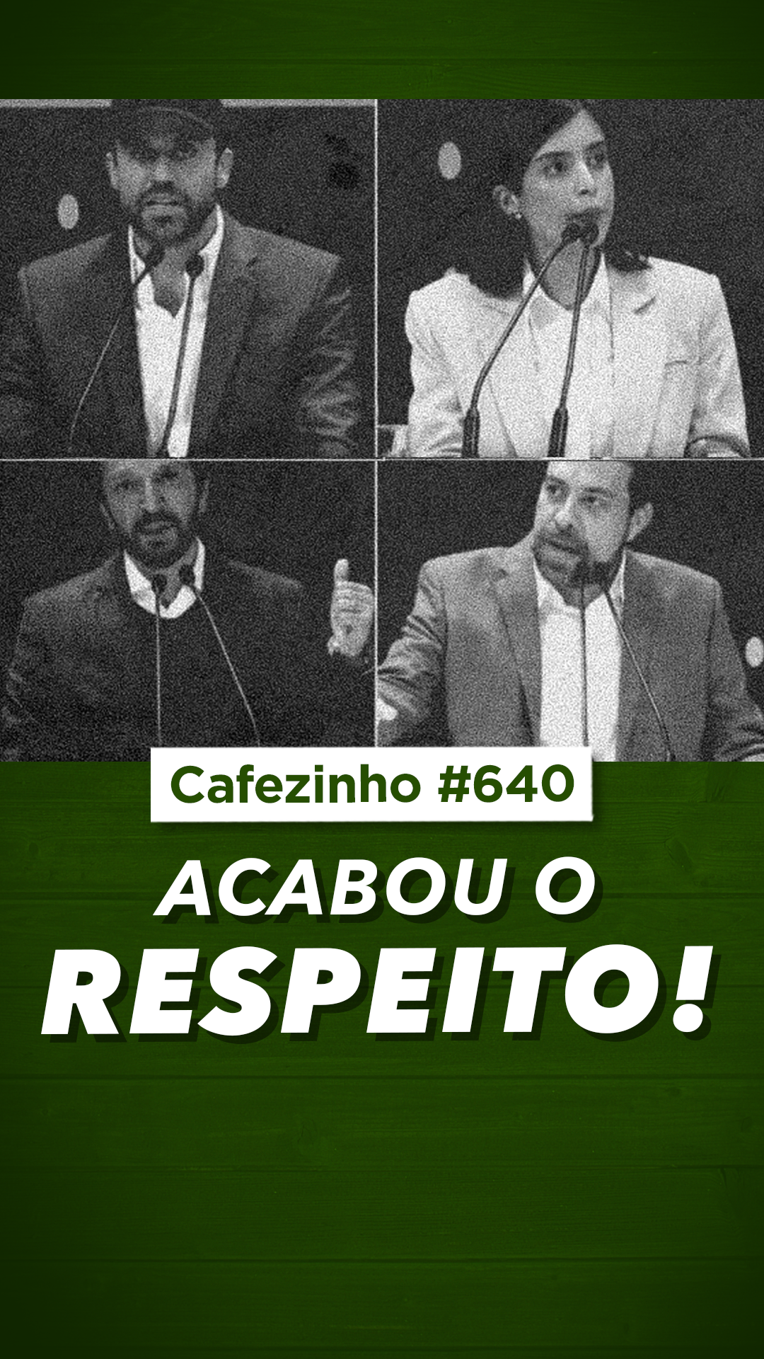 Cafezinho 640 - Acabou o respeito
