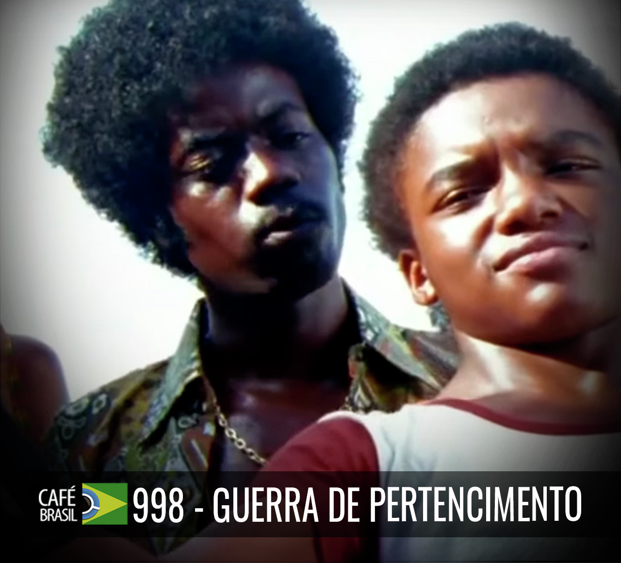 Cafe Brasil 998 - Guerra de Pertencimento - Salvando nossos jovens