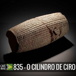 Café Brasil 835 - O cilindro de Ciro