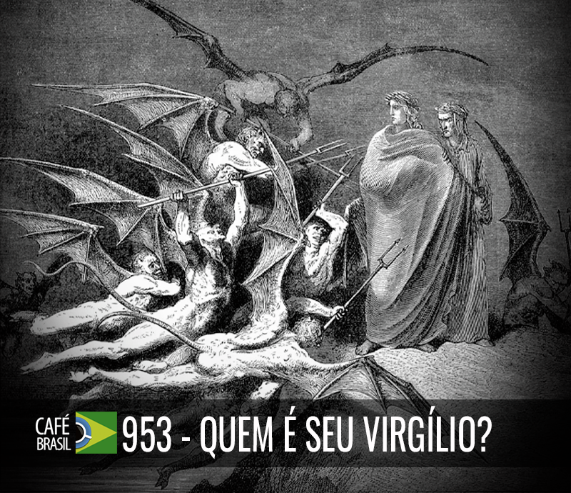 Café Brasil 953 - Quem é Seu Virgílio?