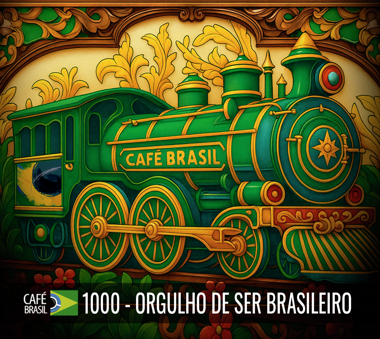 Cafe Brasil 1000 - Orgulho de ser brasileiro