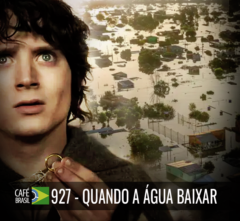 Cafe Brasil 927 - Quando a agua baixar