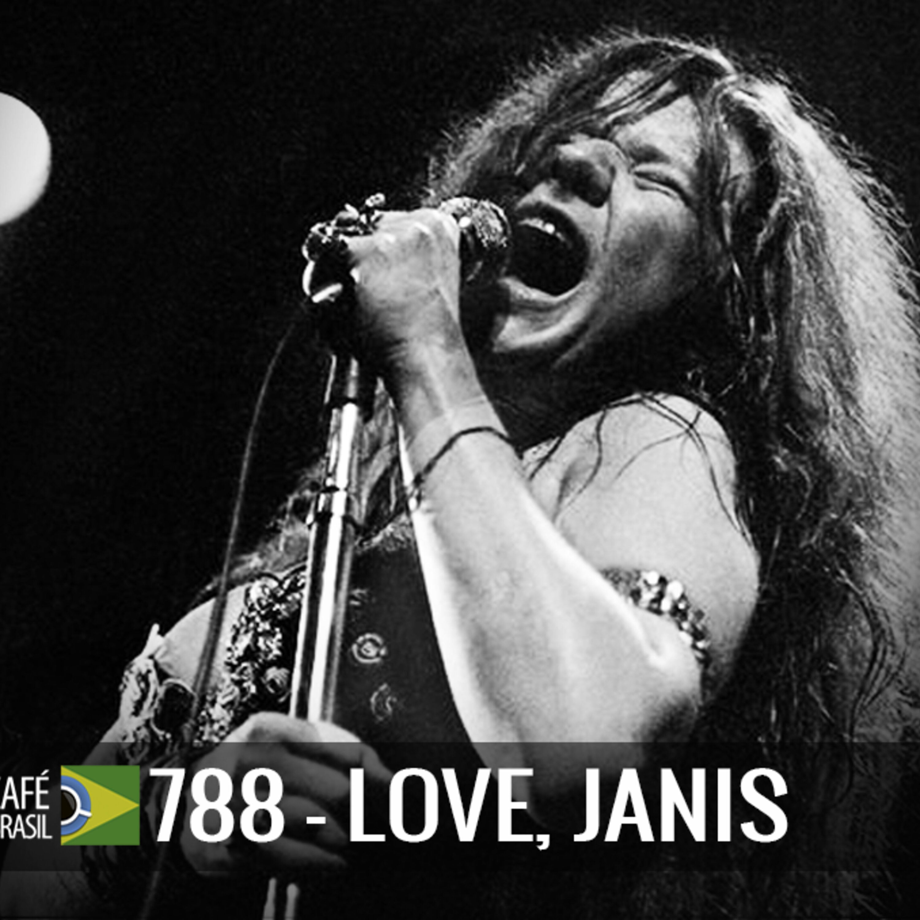 Cafe Brasil 788 - Love, Janis