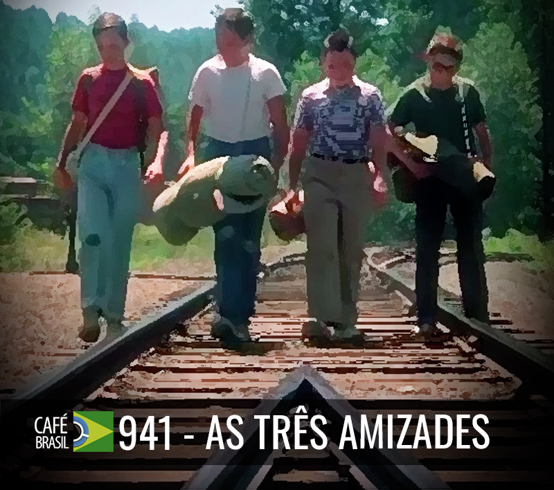 Café Brasil 941 - As três amizades