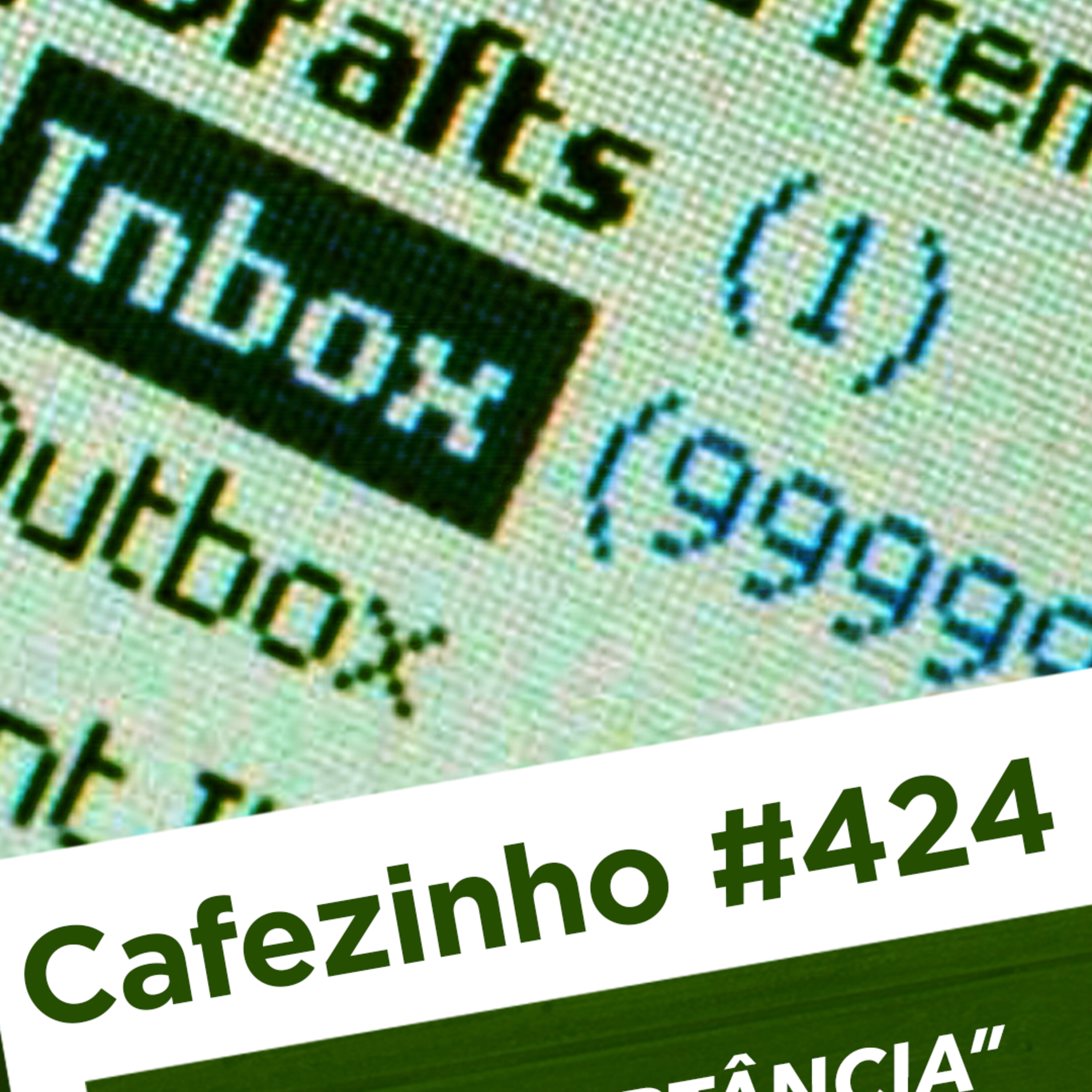 Cafezinho 424 – Desimportância