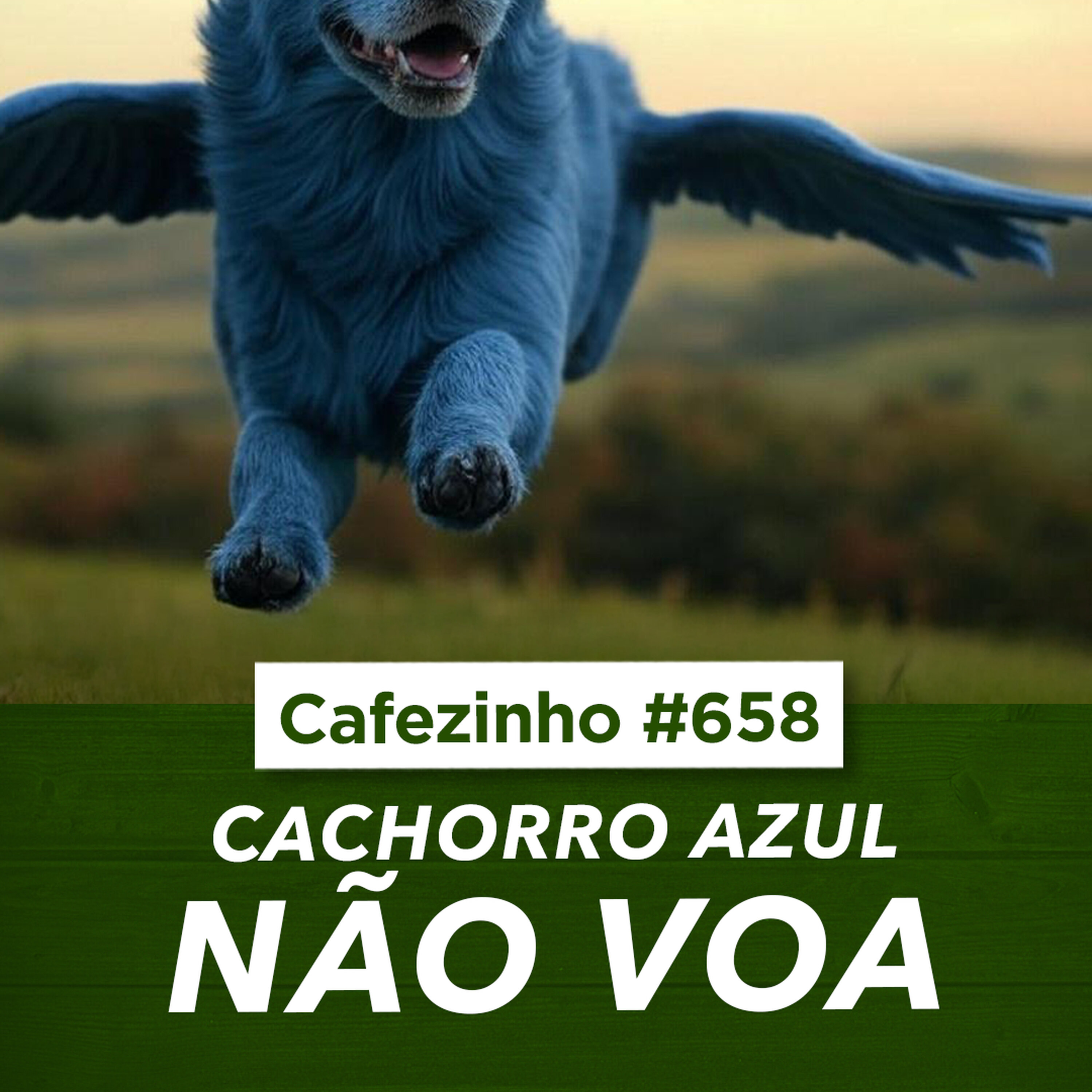 Cafézinho 658 | Cachorro Azul Não Voa! Desenvolvendo um Pensamento Crítico em Tempos de Fake News