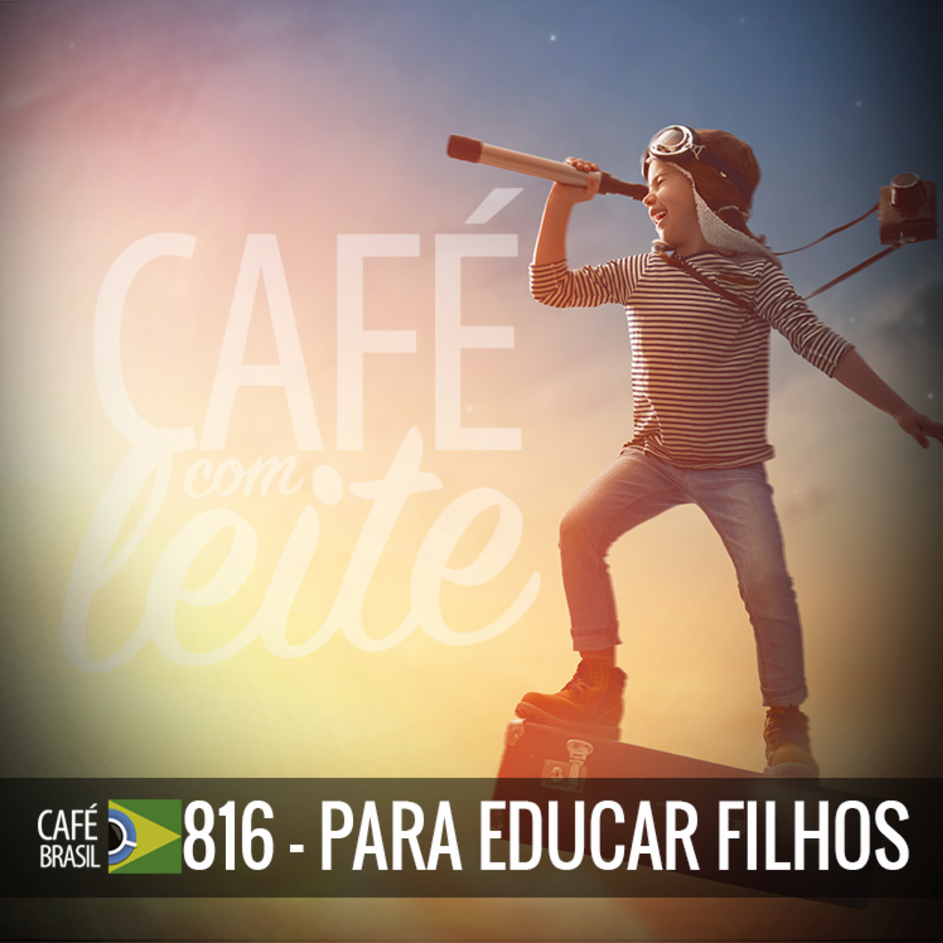 Café Brasil 816 - Para educar filhos